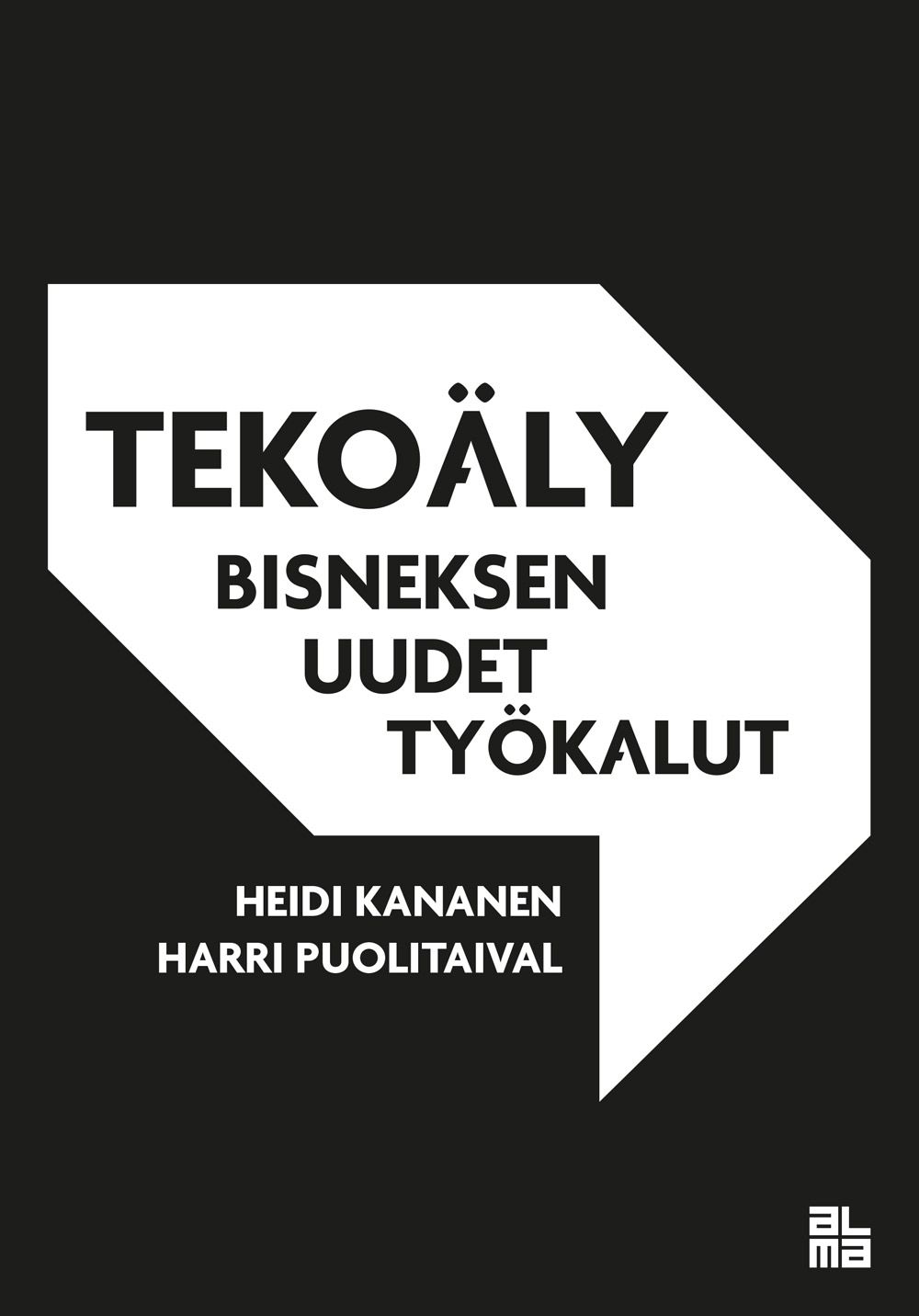 Heidi Kananen & Harri Puolitaival : Tekoäly
