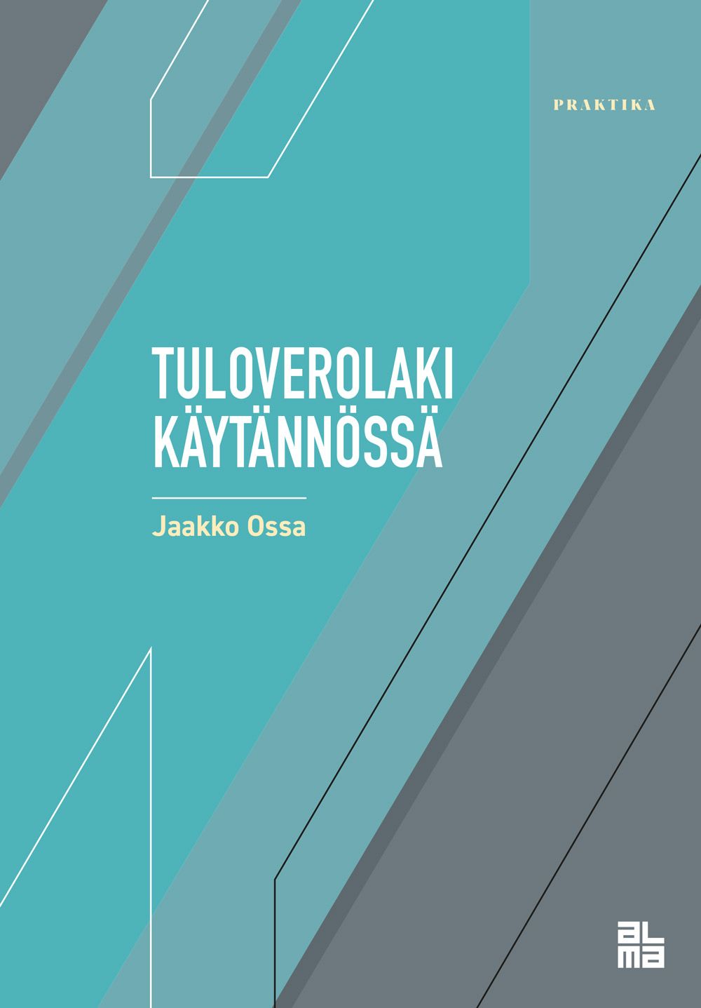 Jaakko Ossa : Tuloverolaki käytännössä