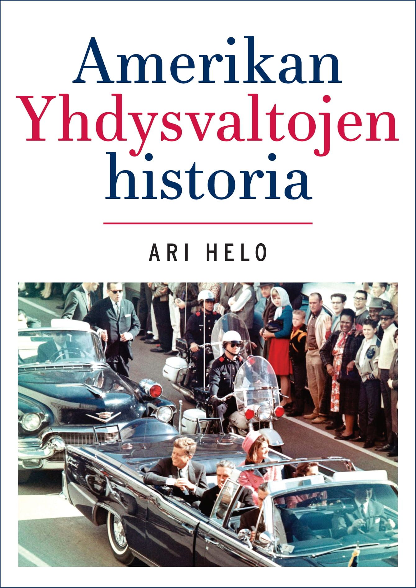 Ari Helo : Amerikan Yhdysvaltojen historia