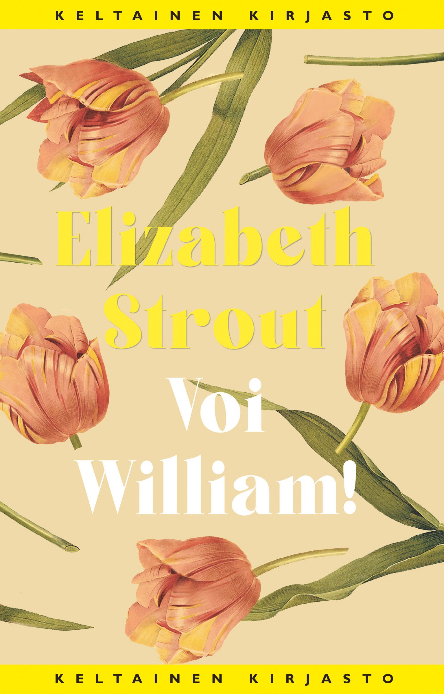 Elizabeth Strout : Voi William!