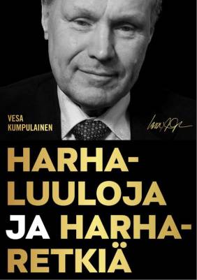 Kirjailijan Vesa Kumpulainen käytetty kirja Harhaluuloja ja harharetkiä