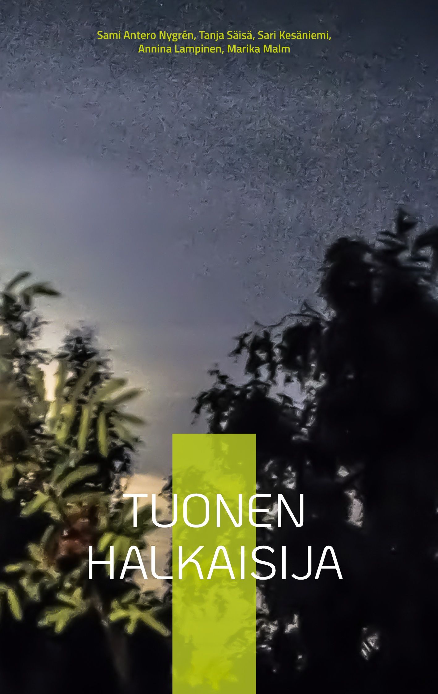 Kirjailijan Tanja Säisä & Marika Malm ym. käytetty kirja Tuonen halkaisija