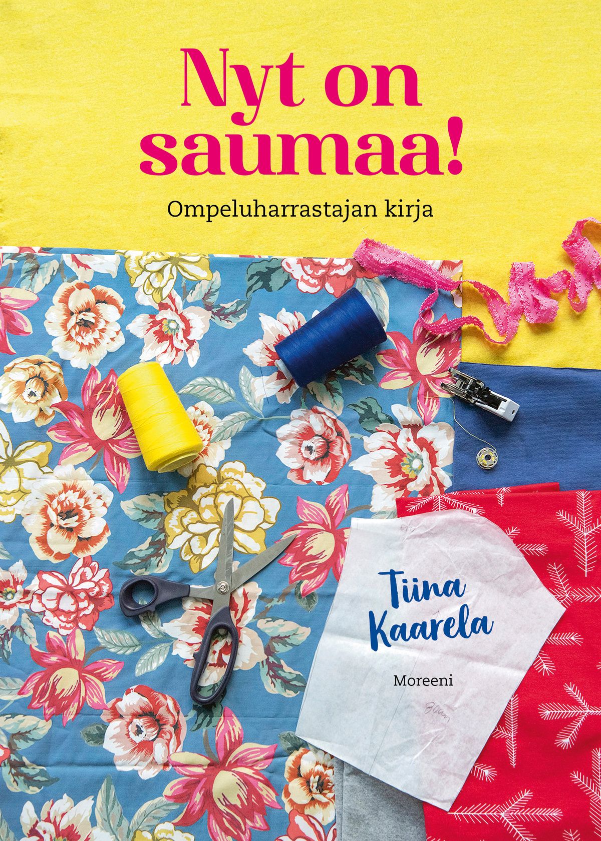 Tiina Kaarela : Nyt on saumaa!