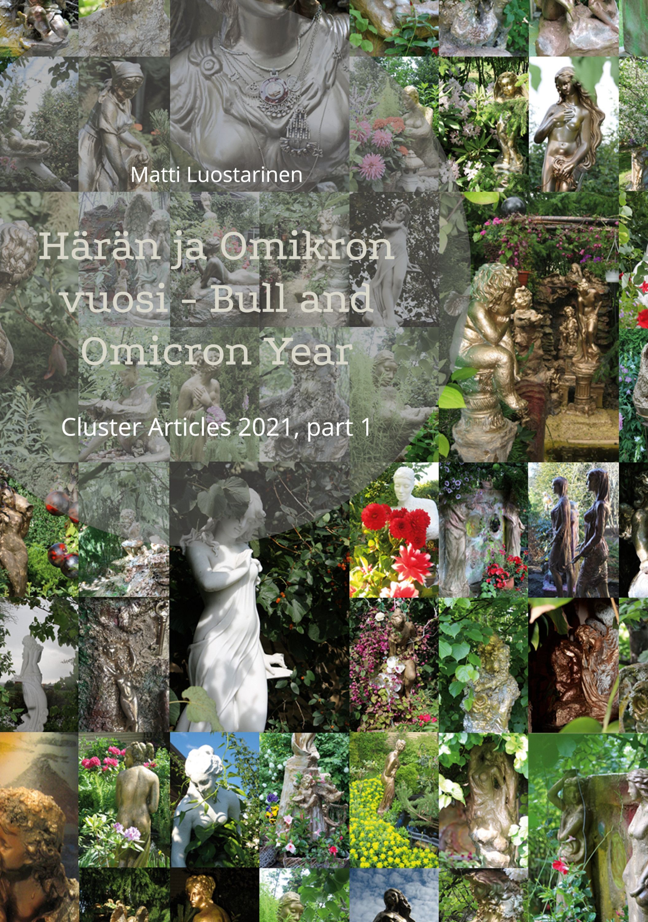 Matti Luostarinen : Härän ja Omikron vuosi - Bull and Omicron Year