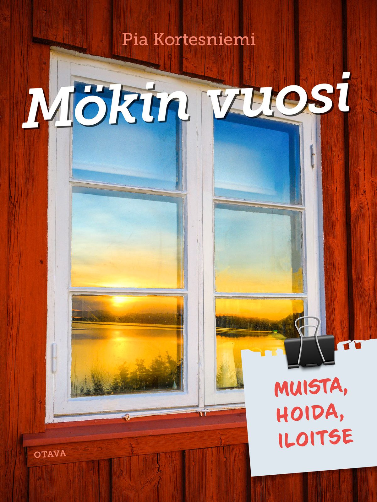 Pia Kortesniemi : Mökin vuosi