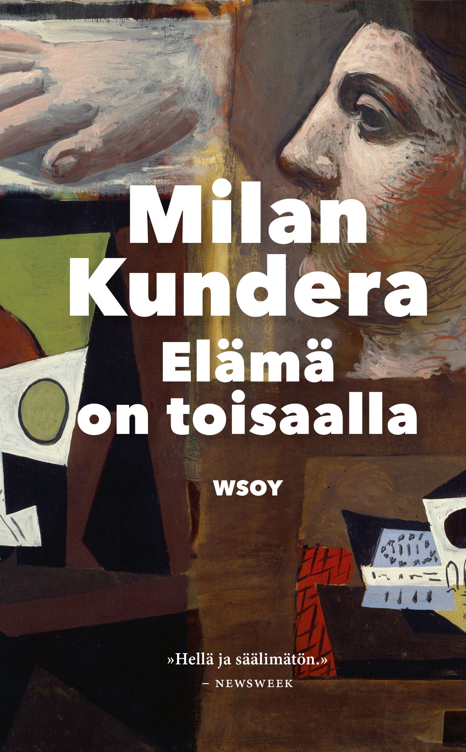Kirjailijan Milan Kundera käytetty kirja Elämä on toisaalla