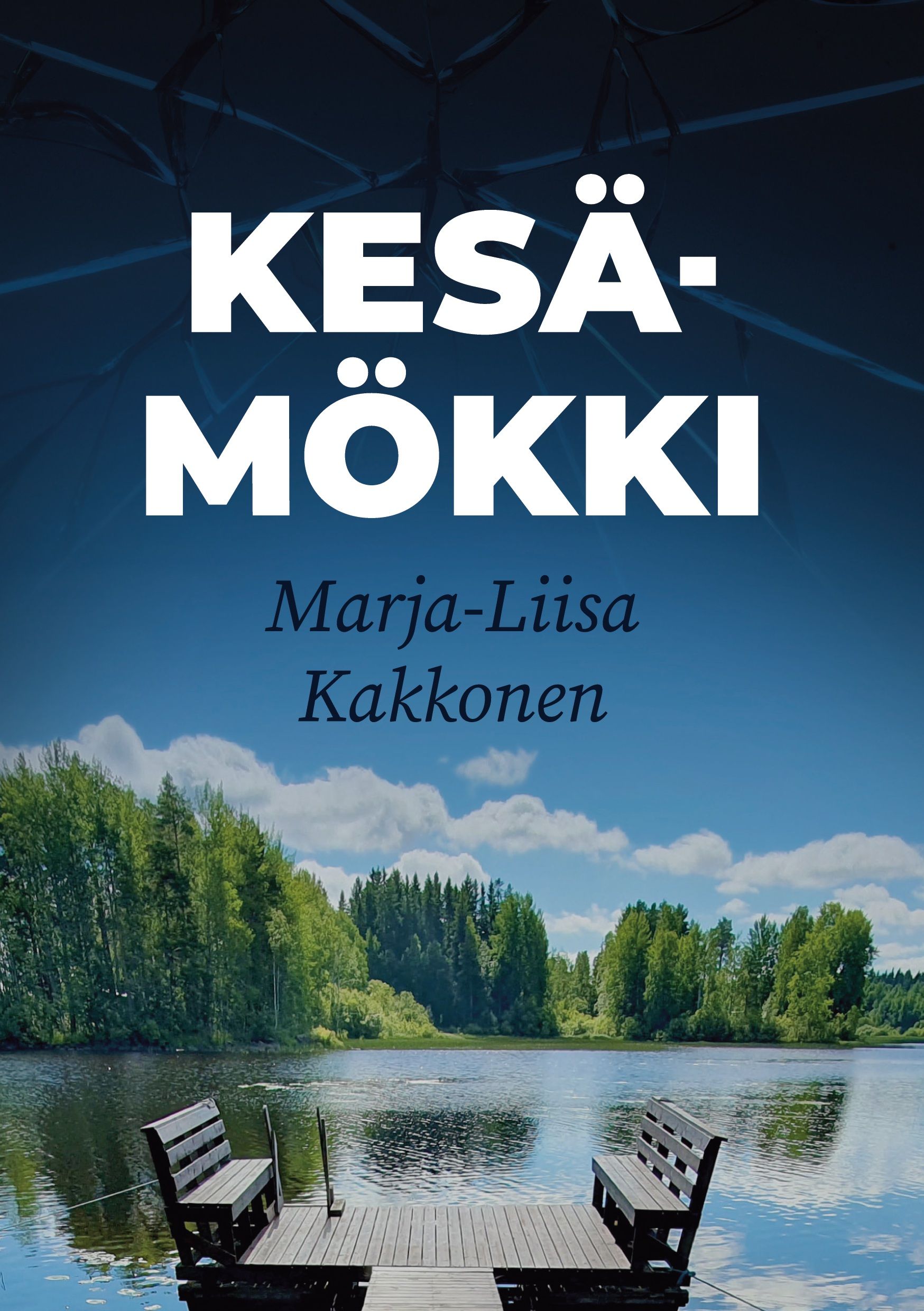 Marja-Liisa Kakkonen : Kesämökki