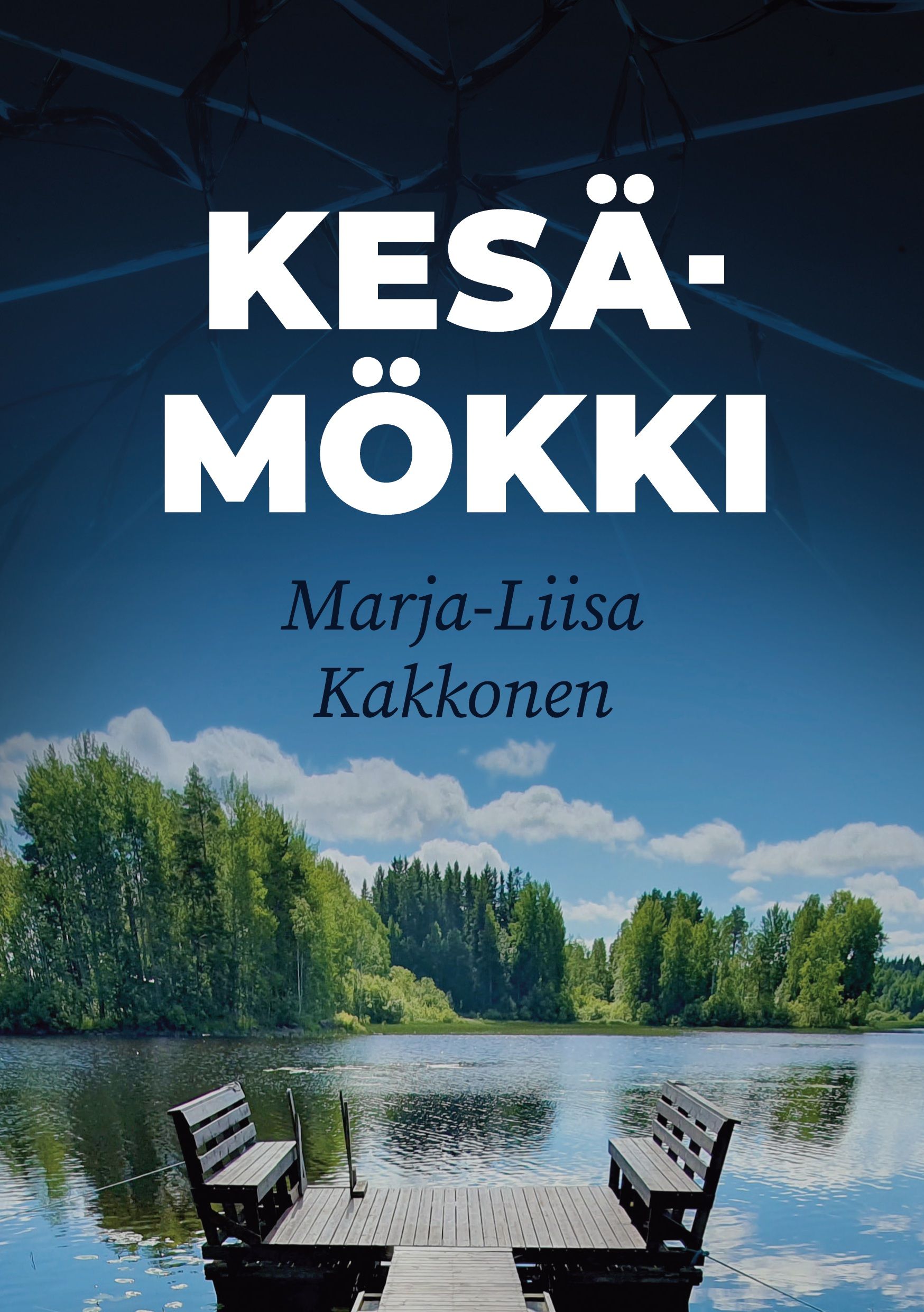 Marja-Liisa Kakkonen : Kesämökki