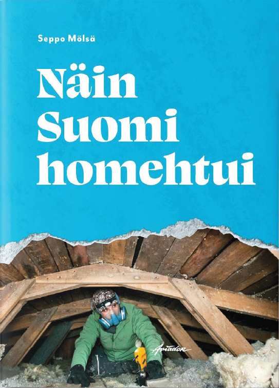 Seppo Mölsä : Näin Suomi homehtui