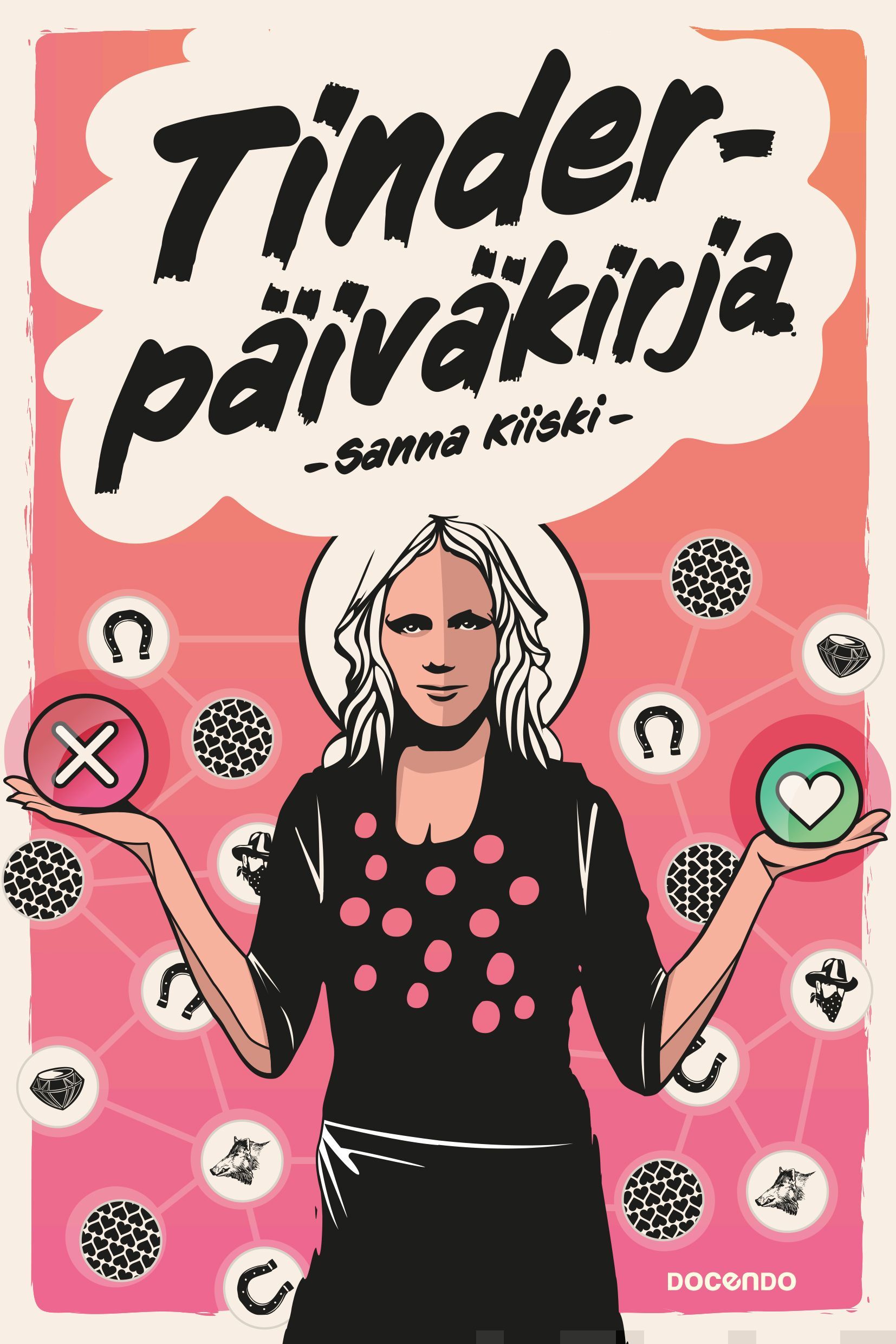 Kirjailijan Sanna Kiiski uusi kirja Tinder-päiväkirja (UUSI)