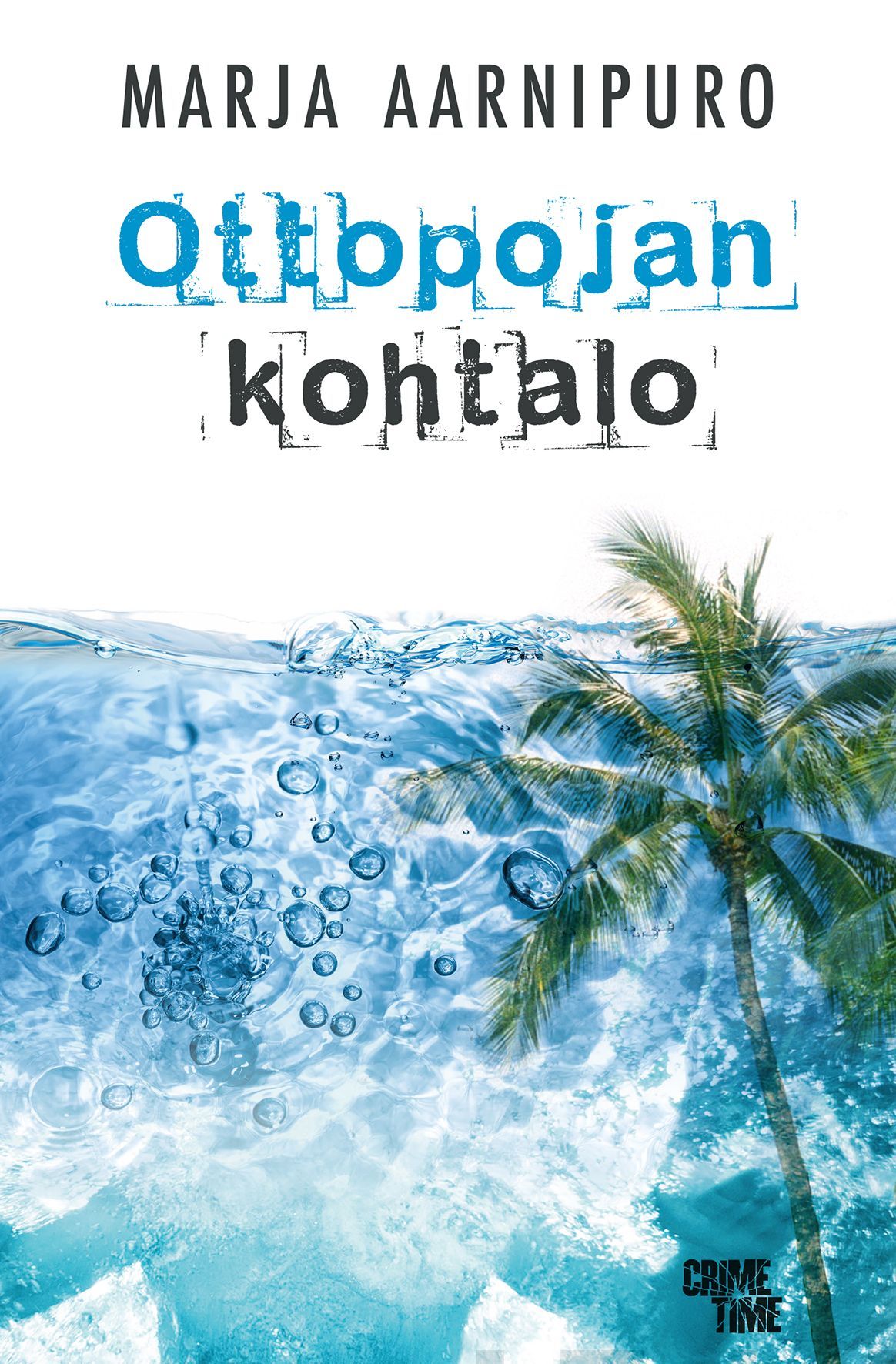 Kirjailijan Marja Aarnipuro uusi kirja Ottopojan kohtalo (UUDENVEROINEN)