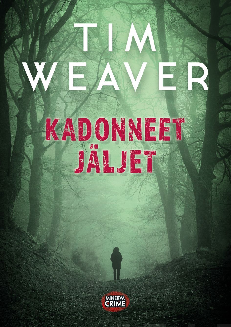 Kirjailijan Tim Weaver käytetty kirja Kadonneet jäljet