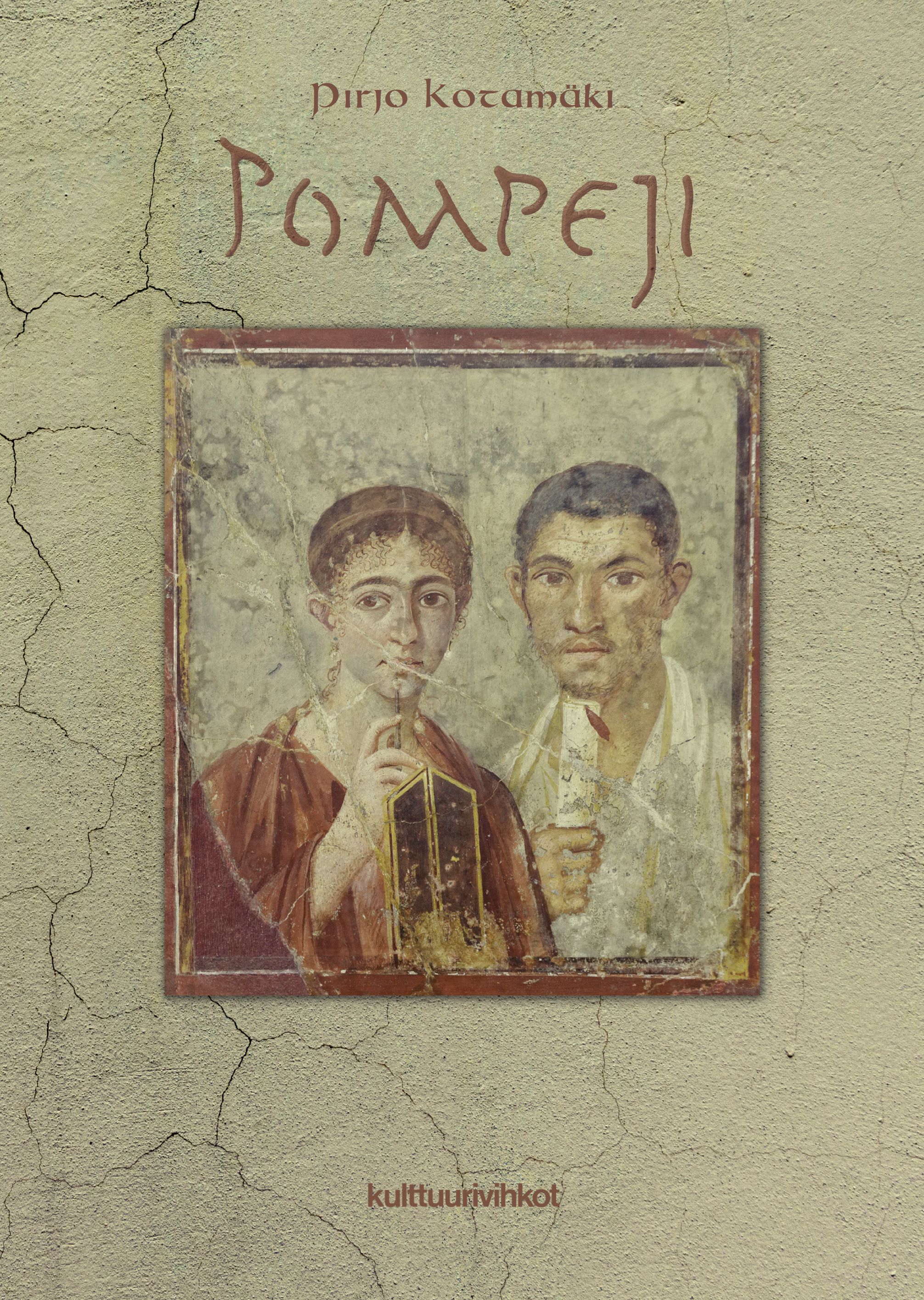 Pirjo Kotamäki : Pompeji