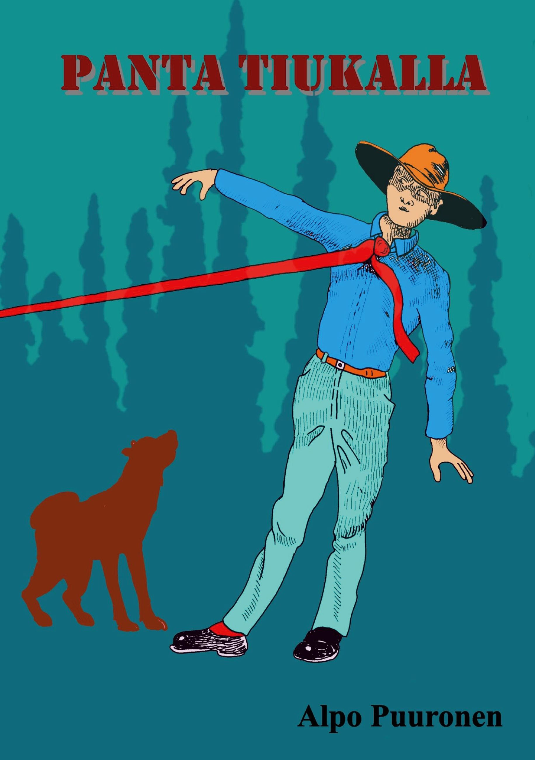 Alpo Puuronen : Panta tiukalla