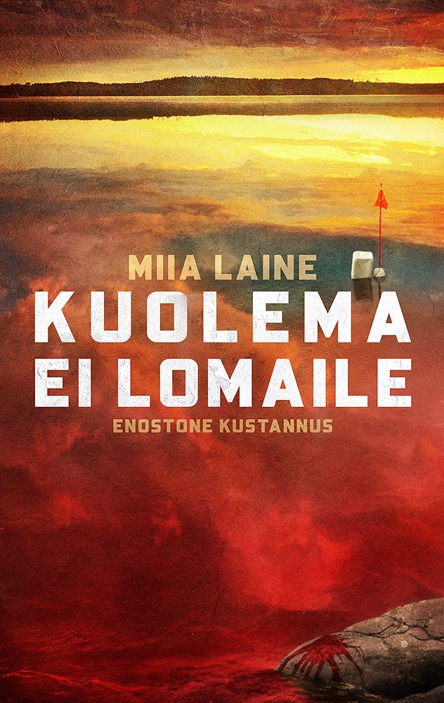 Miia Laine : Kuolema ei lomaile