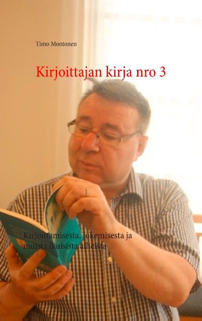 Timo Montonen : Kirjoittajan kirja nro 3