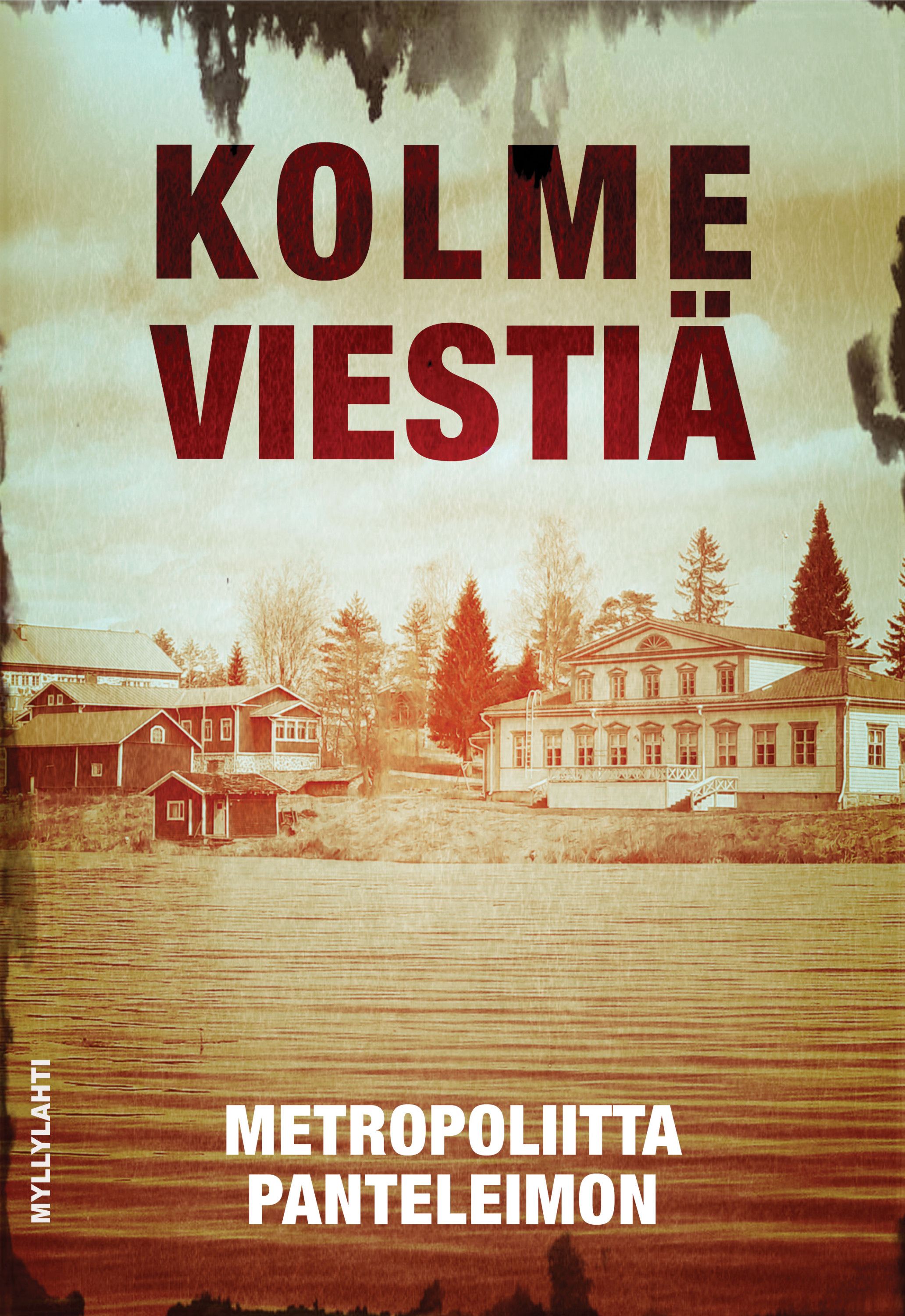 Metropoliitta Panteleimon : Kolme viestiä