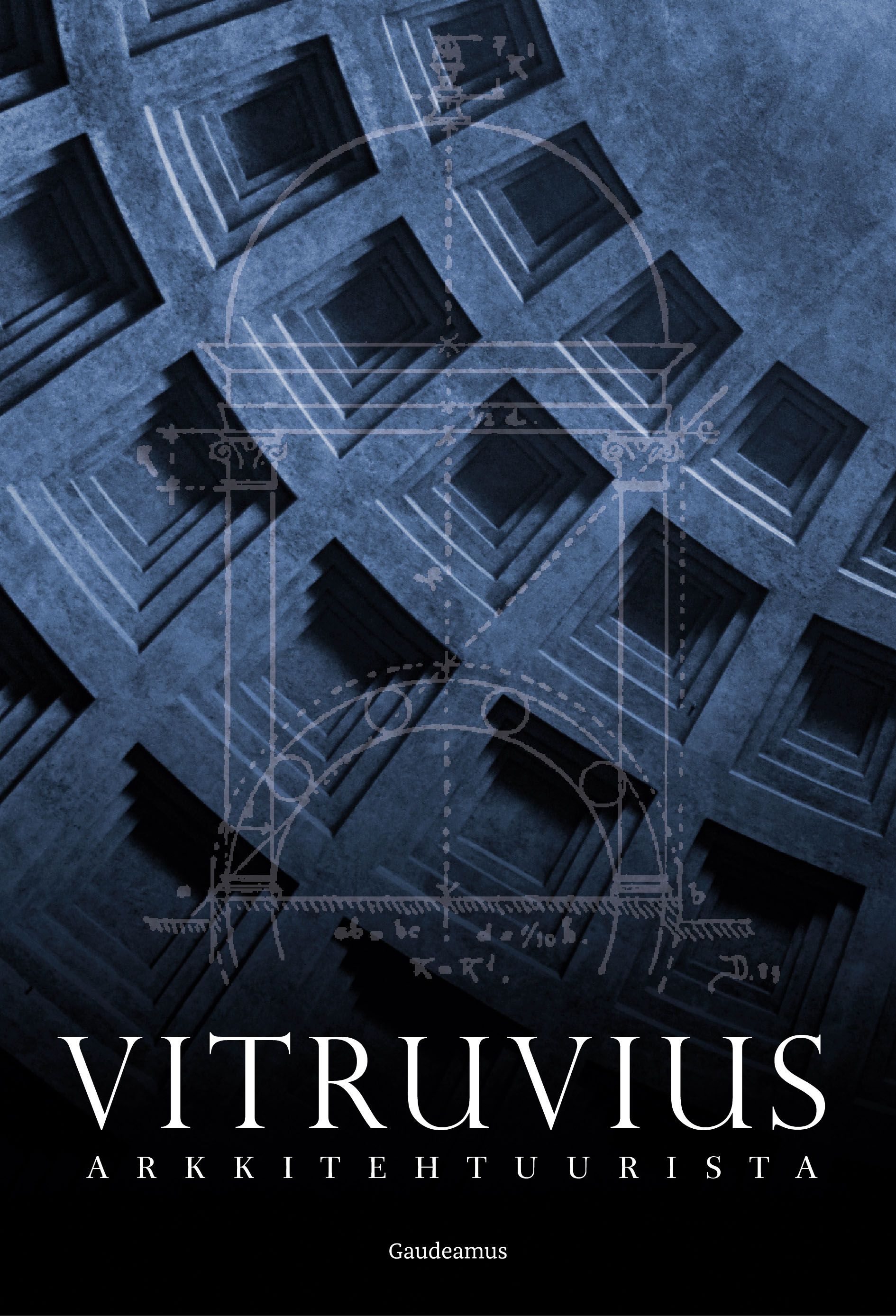 Kirjailijan Marcus Vitruvius Pollio uusi kirja Arkkitehtuurista (UUSI)
