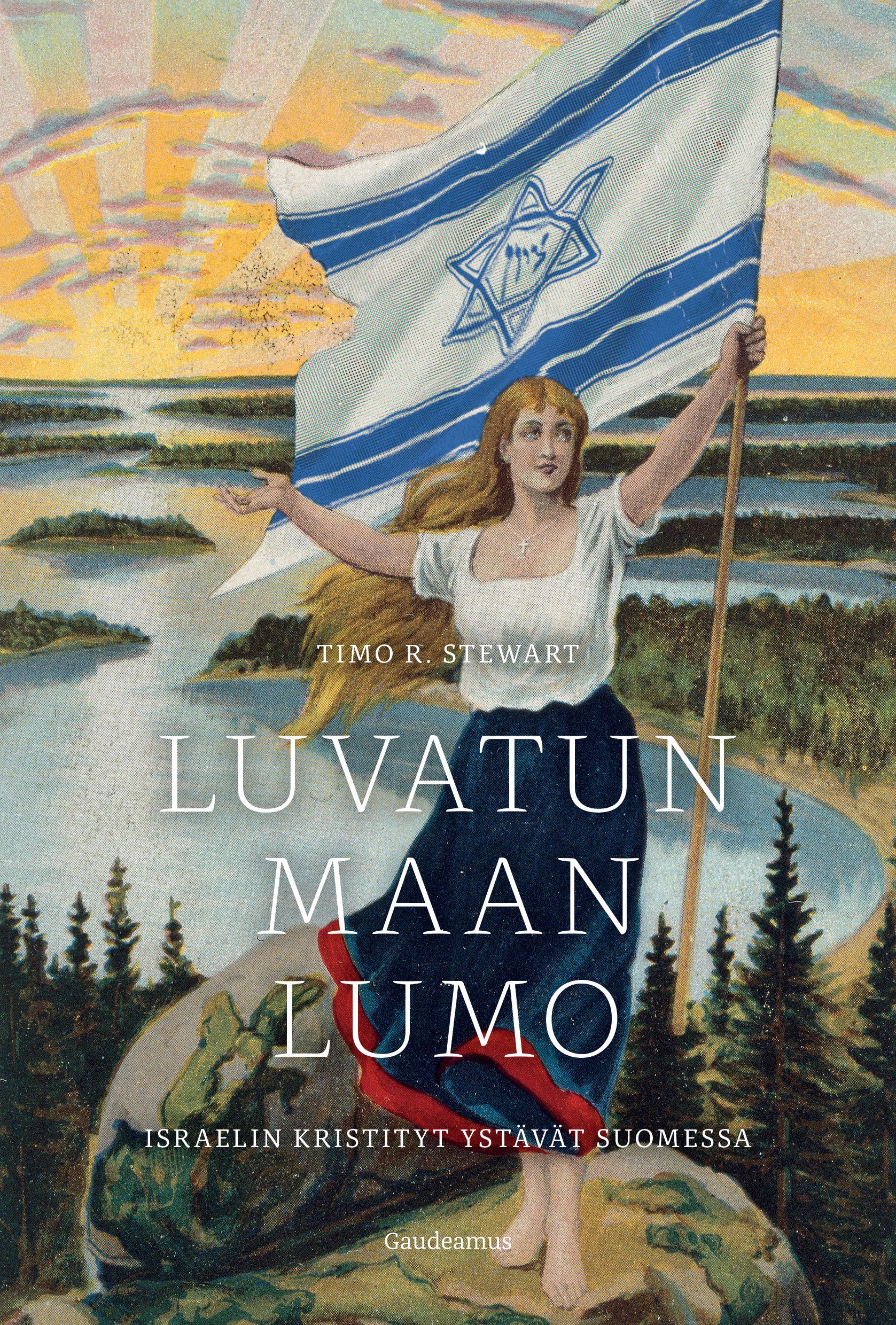 Kirjailijan Timo R. Stewart uusi kirja Luvatun maan lumo : Israelin kristityt ystävät Suomessa (UUSI)