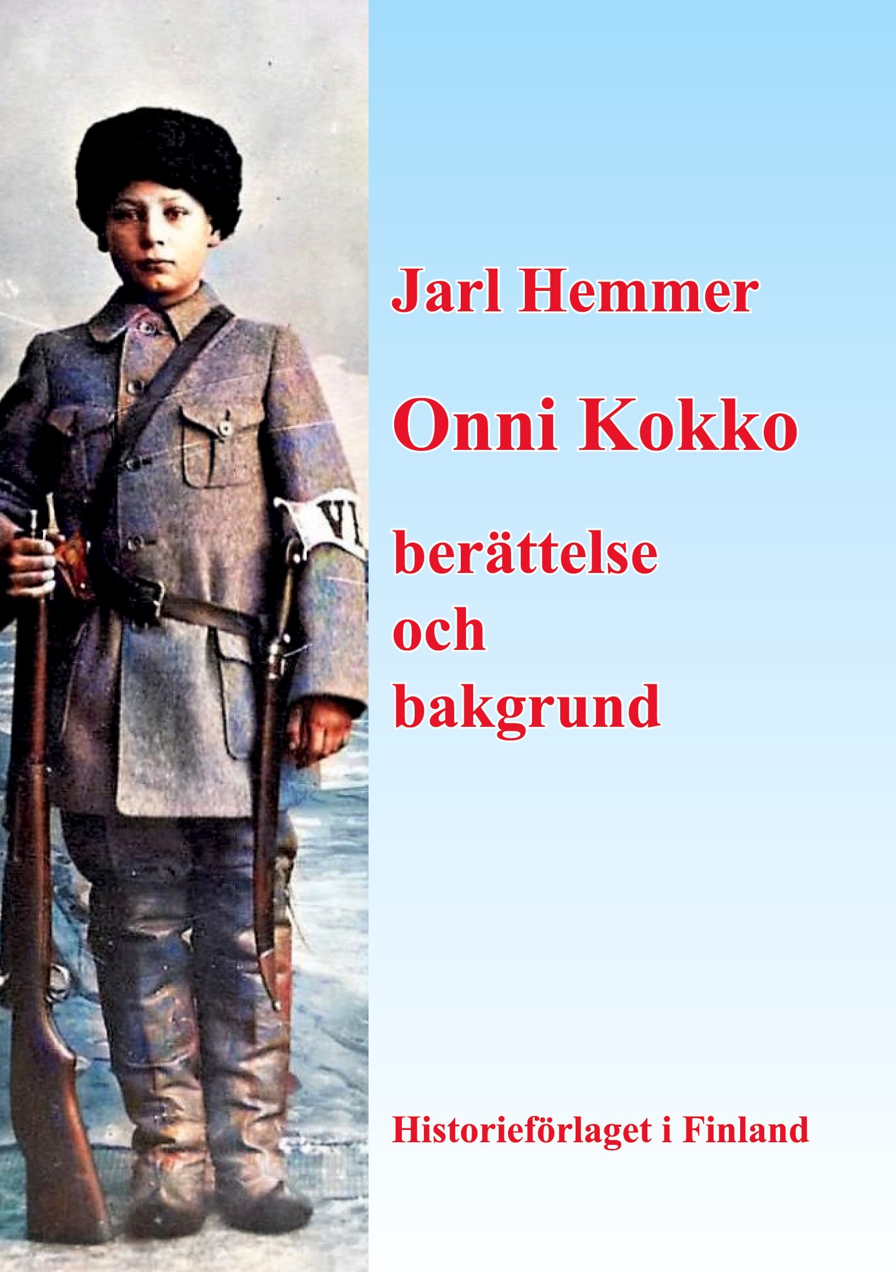 Jarl Hemmer : Onni Kokko berättelse