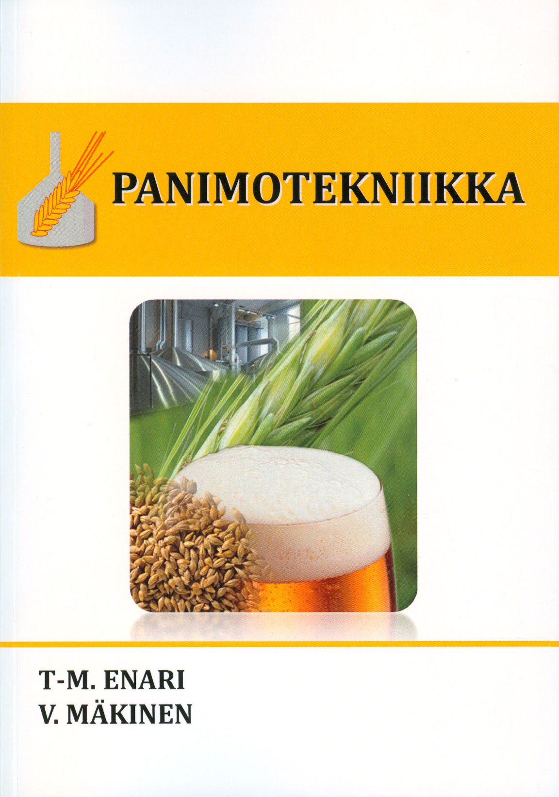 T-M Enari & V. Mäkinen : Panimotekniikka