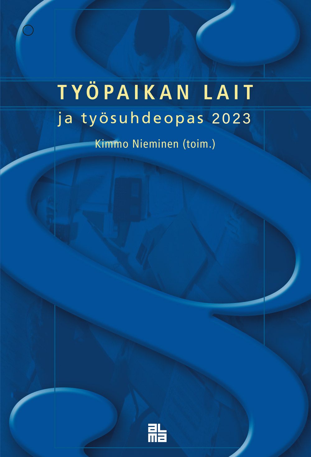 Työpaikan lait ja työsuhdeopas 2023