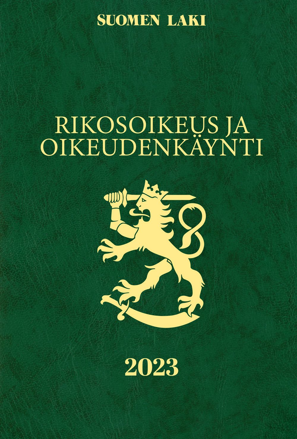 Rikosoikeus ja oikeudenkäynti 2023