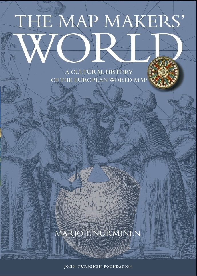 Marjo T. Nurminen : The Mapmaker's World