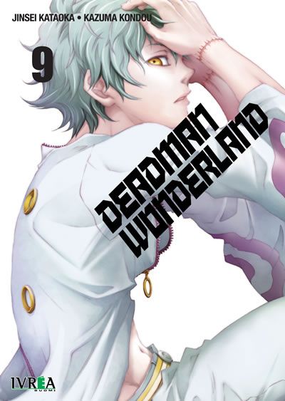Jinsei Kataoka & Kazuma Kondou : Deadman Wonderland 9
