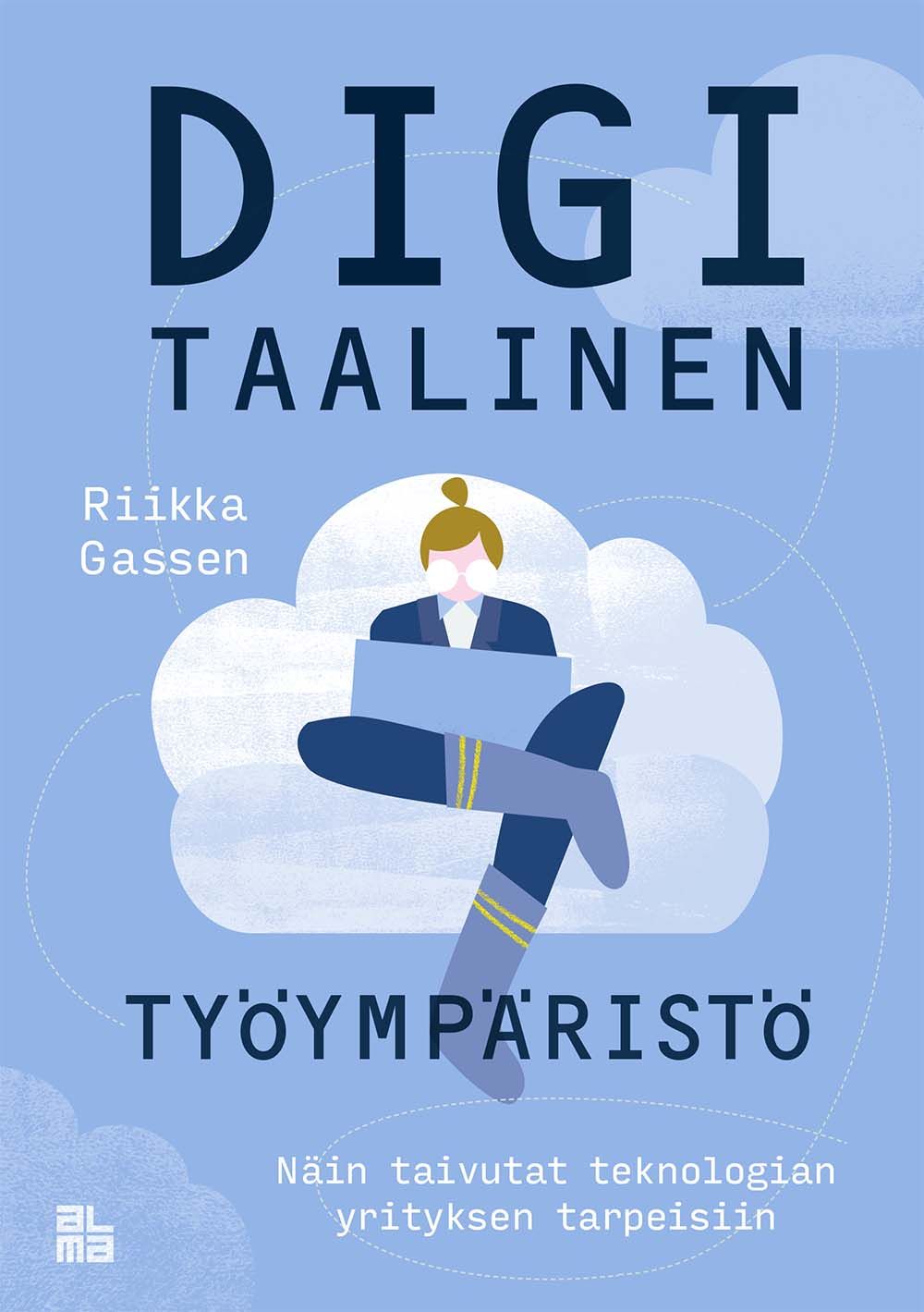 Riikka Gassen : Digitaalinen työympäristö