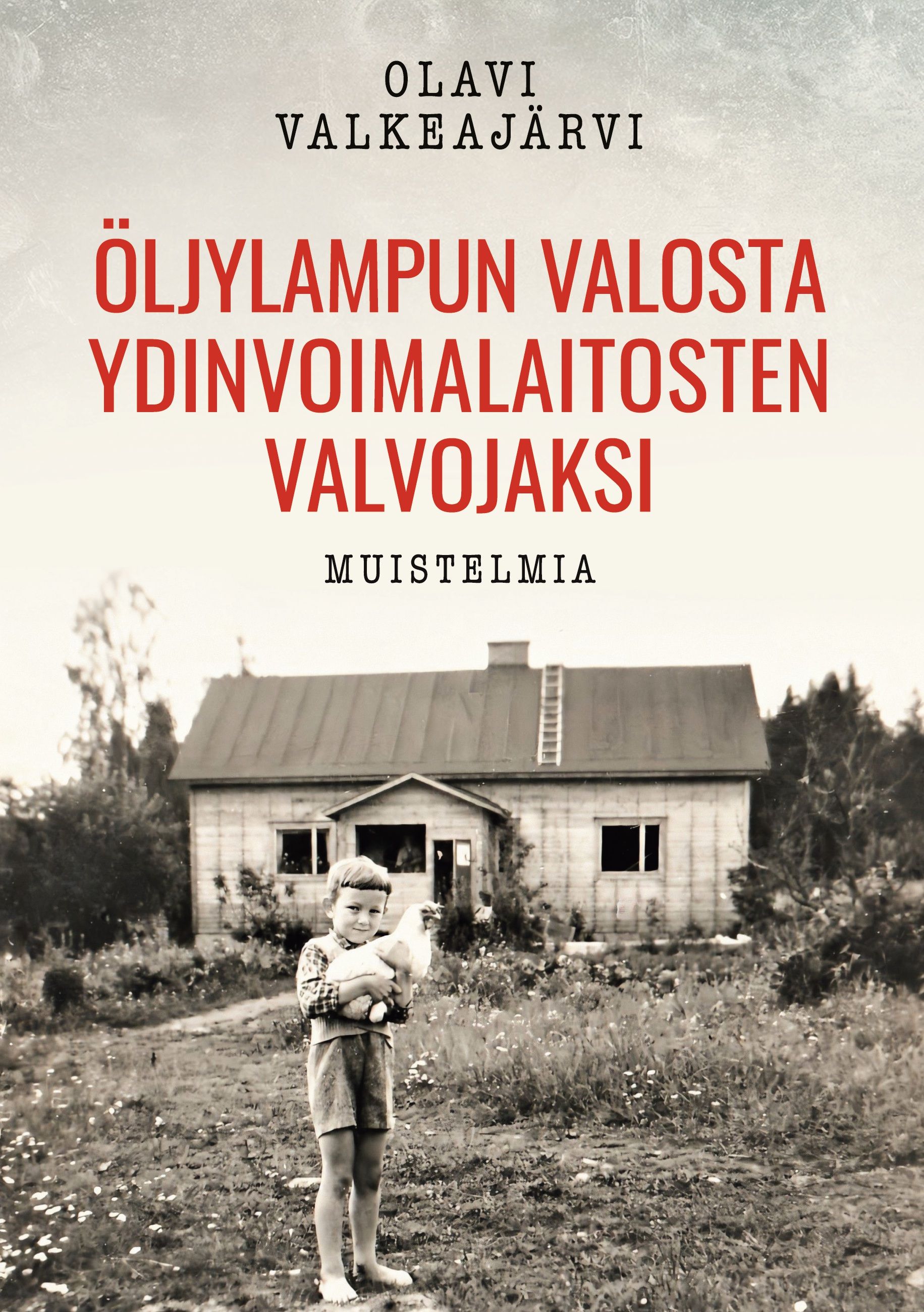Olavi Valkeajärvi : Öljylampun valosta ydinvoimalaitosten valvojaksi