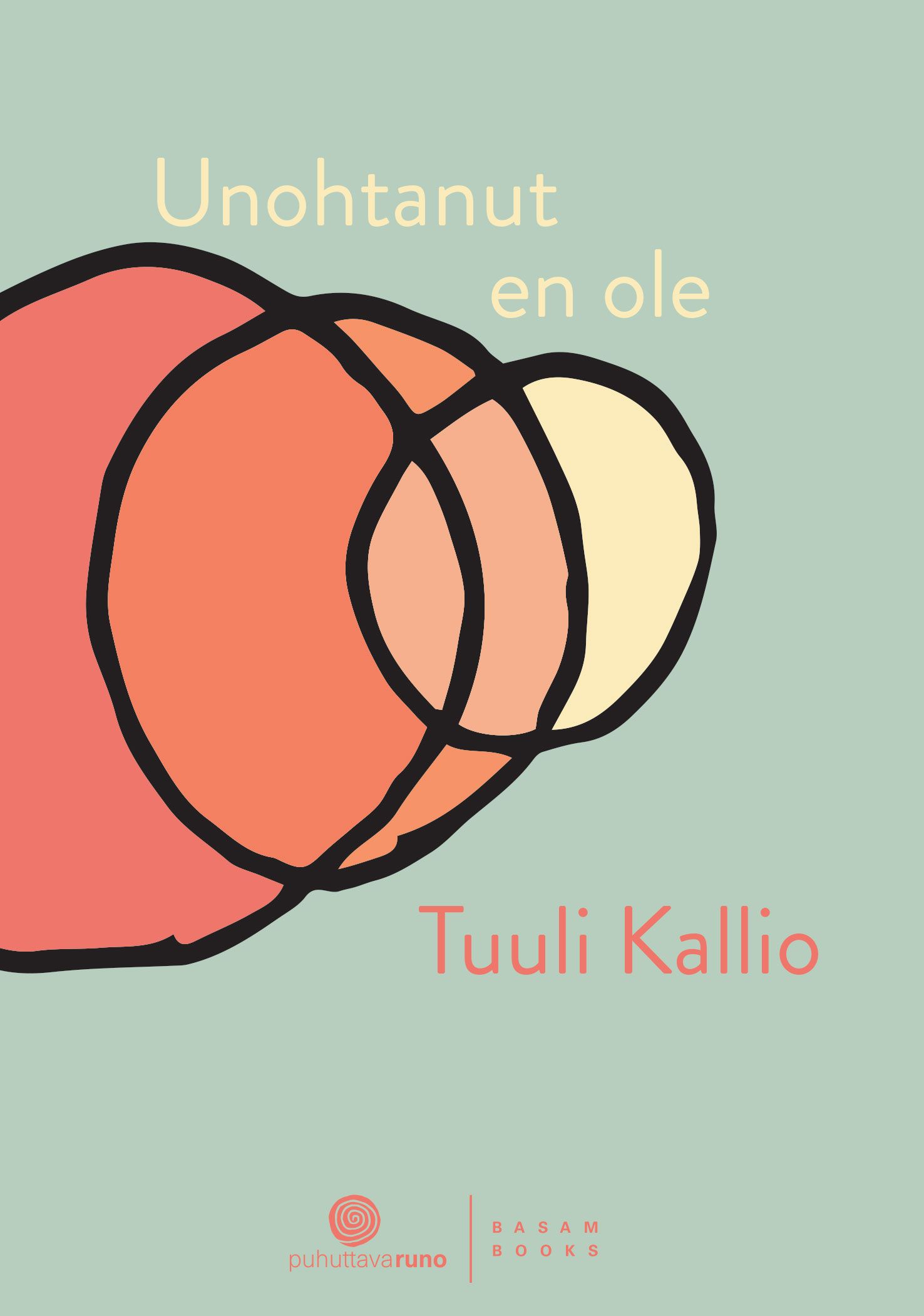 Tuuli Kallio : Unohtanut en ole