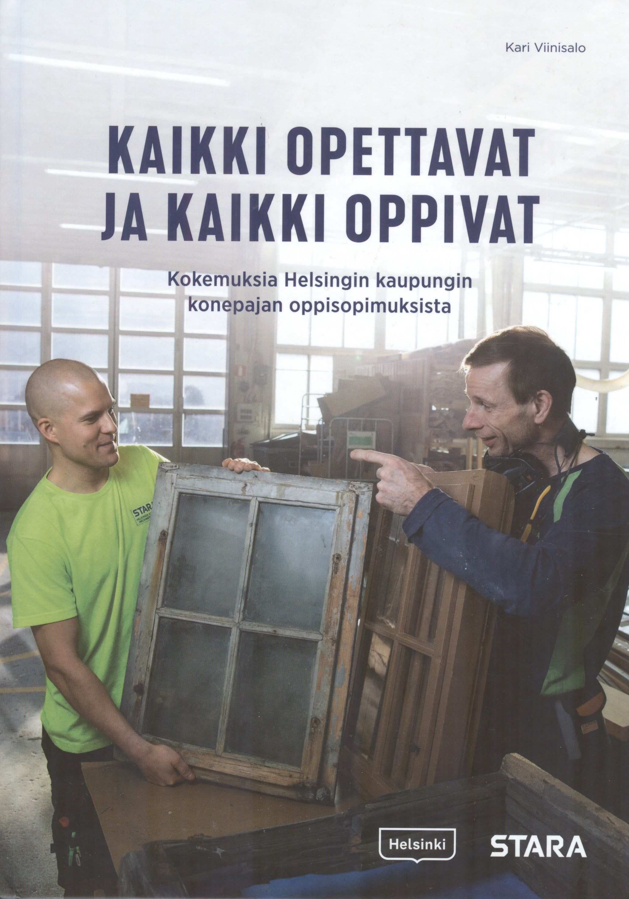 Kari Viinisalo : Kaikki oppivat ja kaikki opettavat