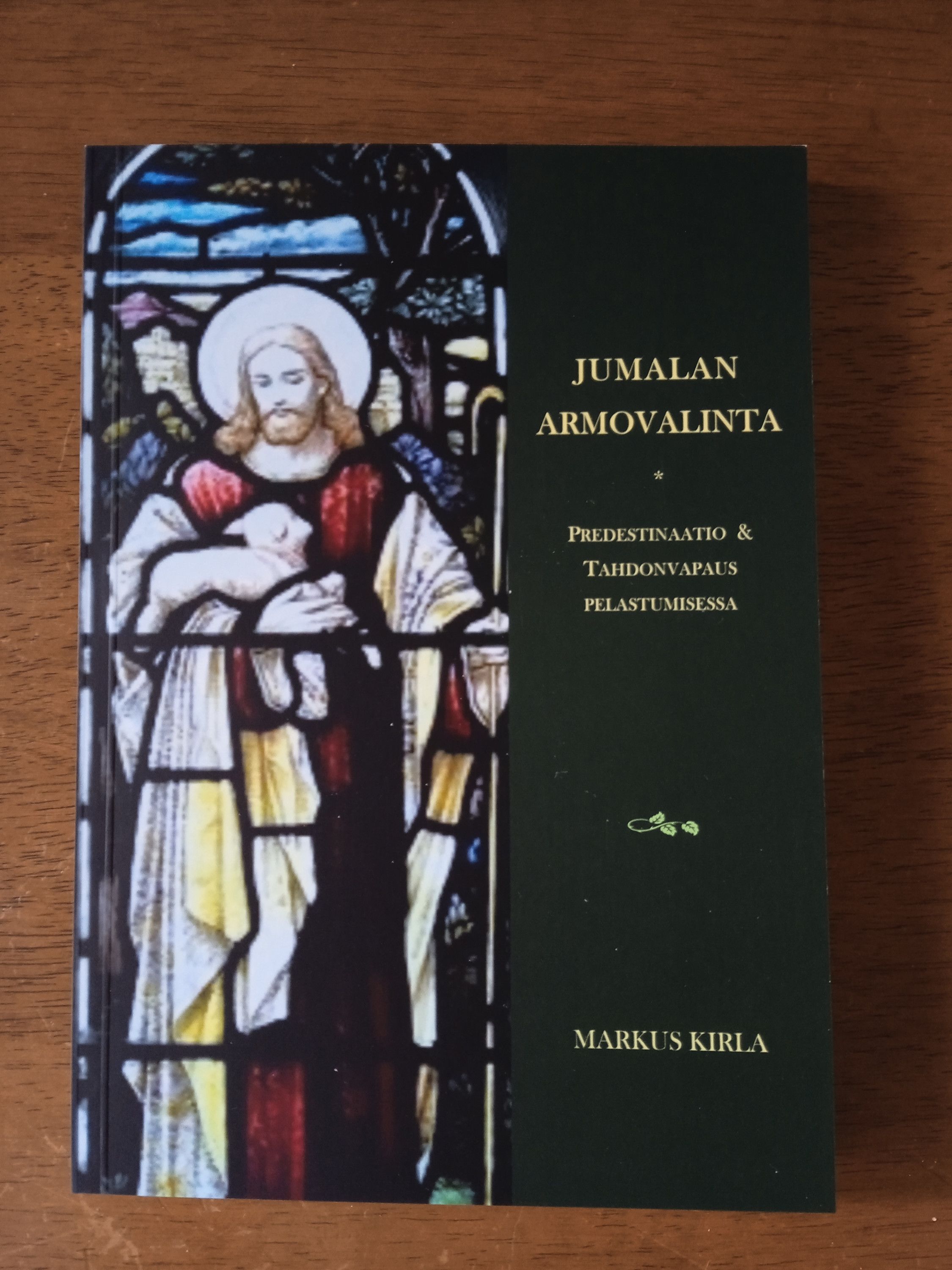 Markus Kirla : Jumalan armovalinta