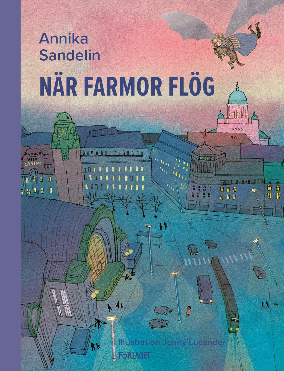 Annika Sandelin : När farmor flög