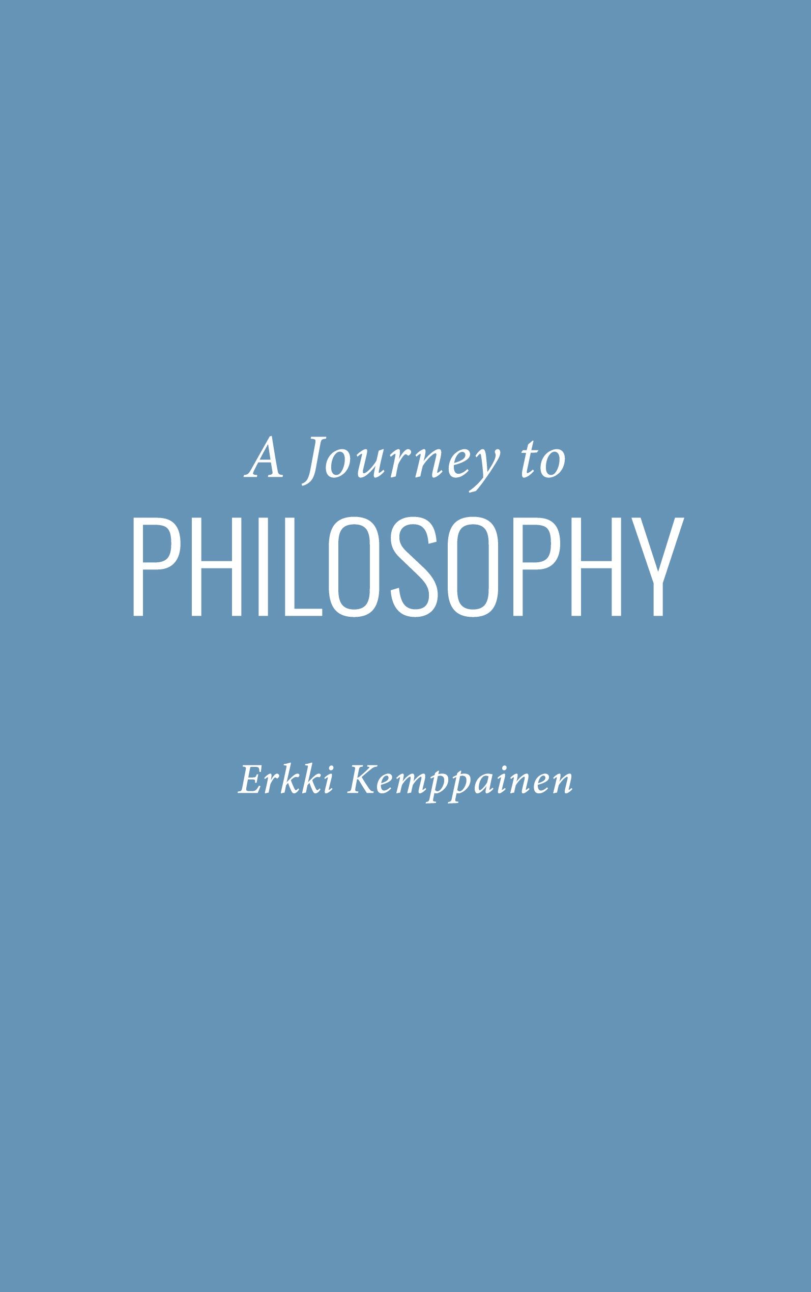Erkki Kemppainen : A Journey to Philosophy