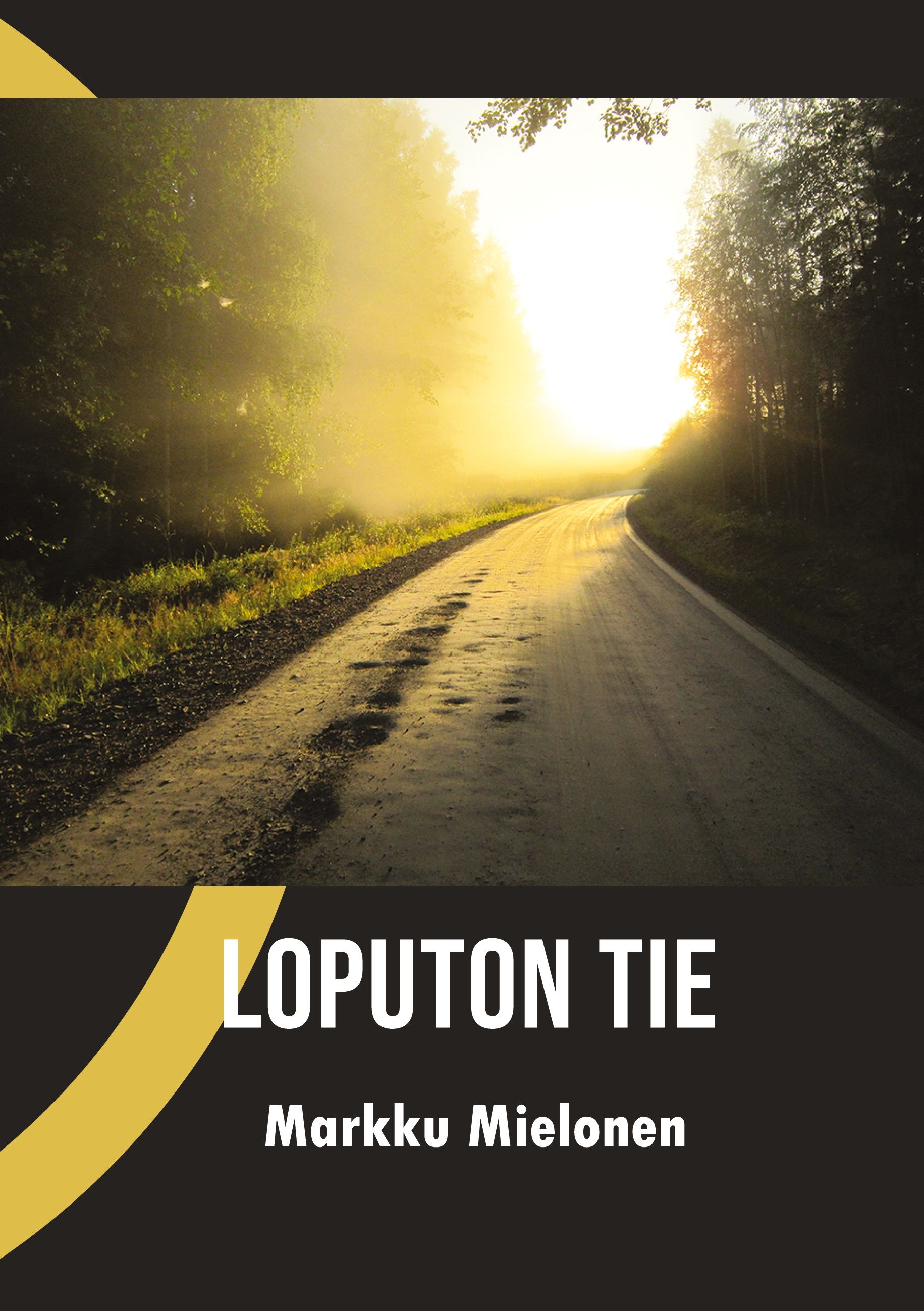 Markku Mielonen : Loputon tie
