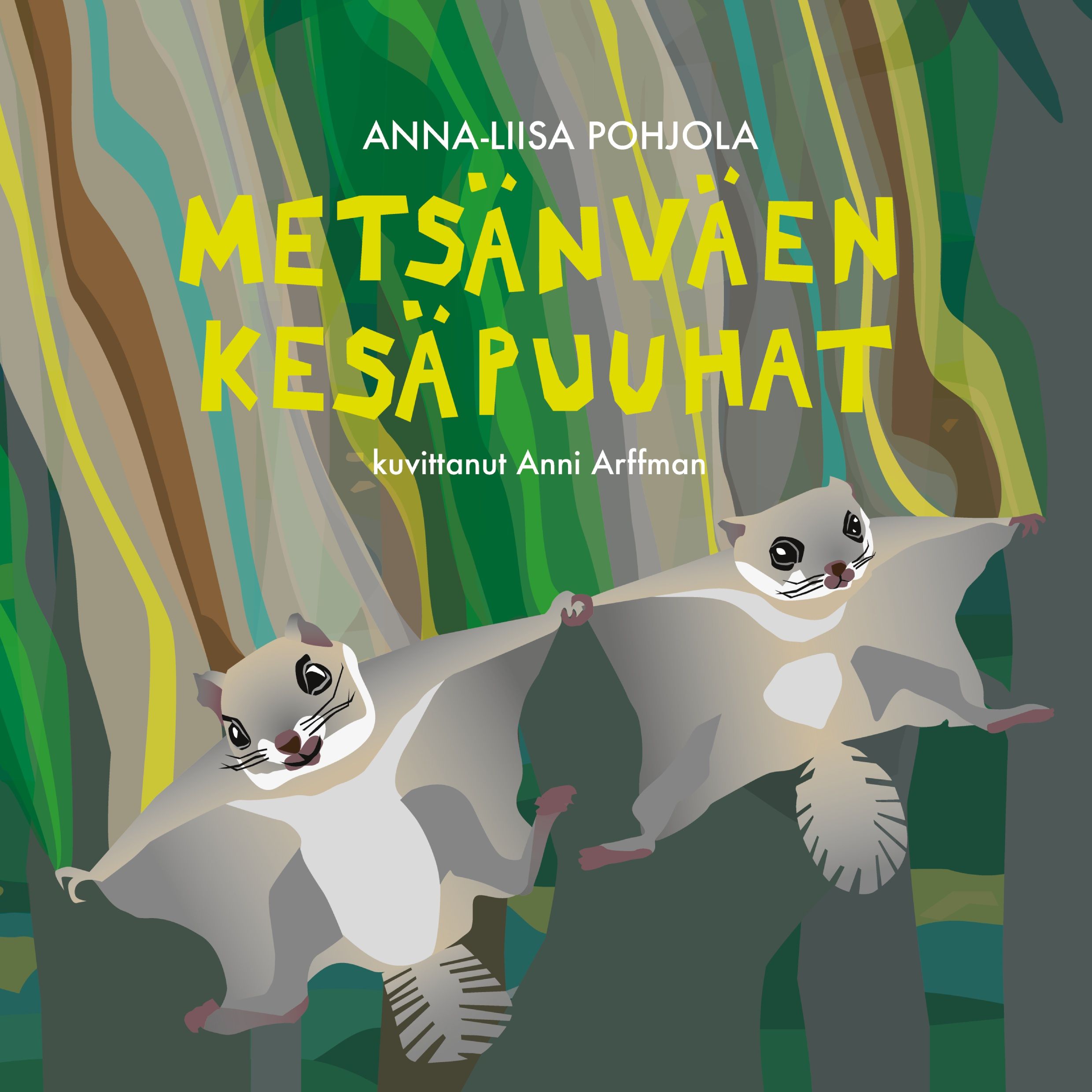 Anna-Liisa Pohjola : Metsänväen kesäpuuhat