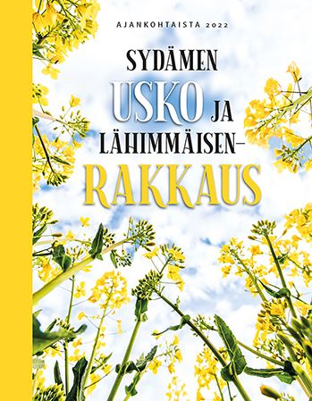 Sydämen usko ja lähimmäisenrakkaus