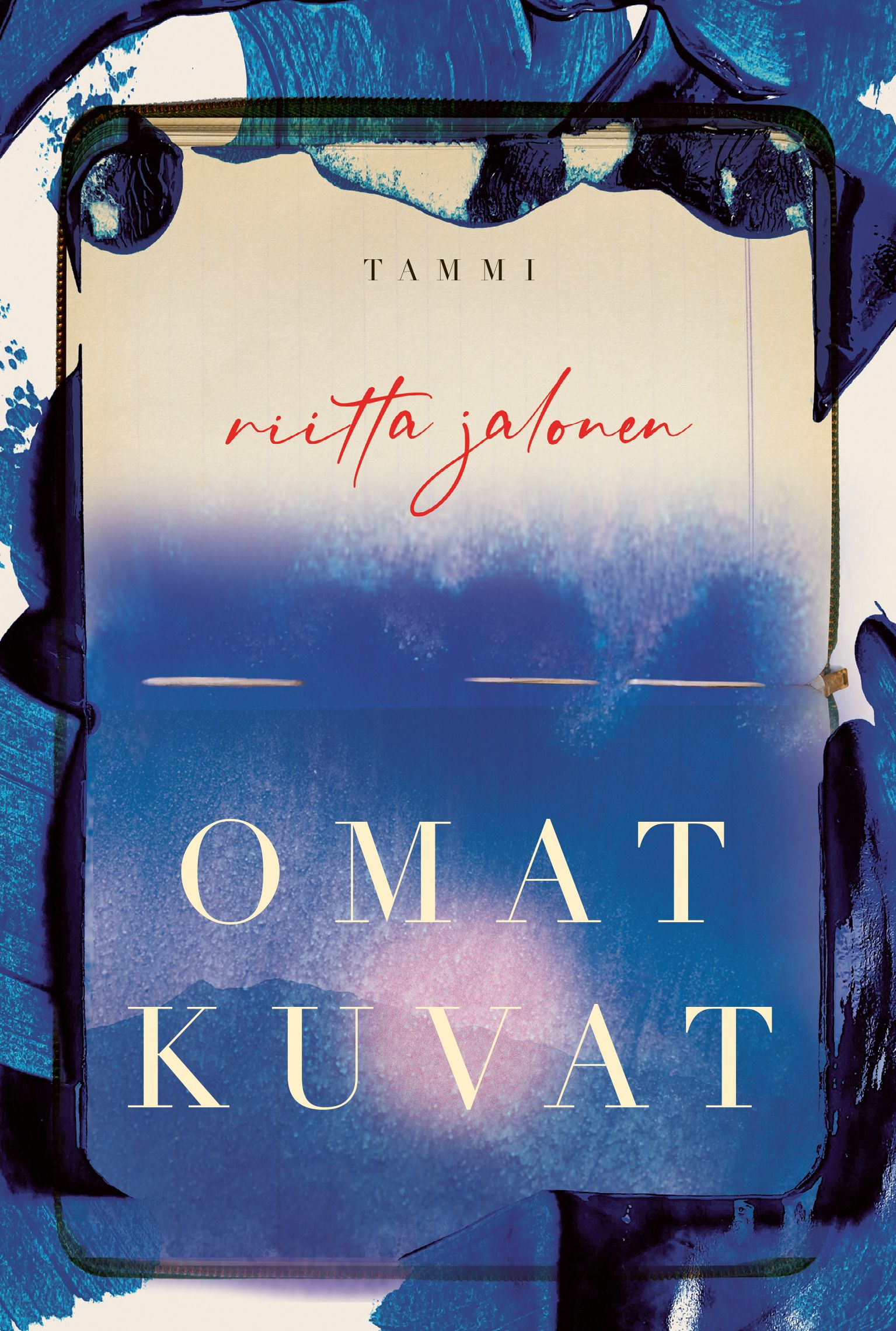 Kirjailijan Riitta Jalonen uusi kirja Omat kuvat (ERINOMAINEN)