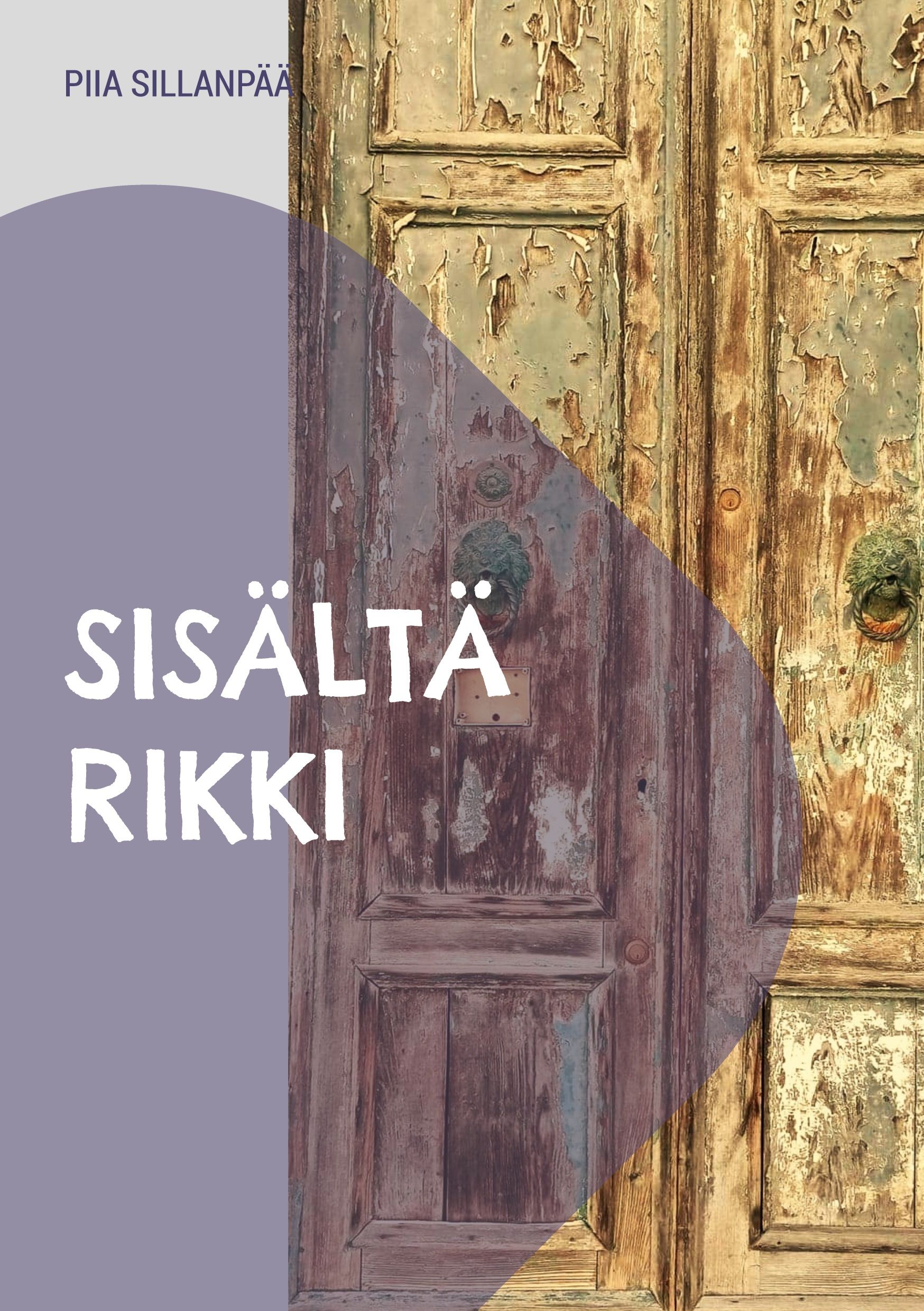 Piia Sillanpää : Sisältä Rikki