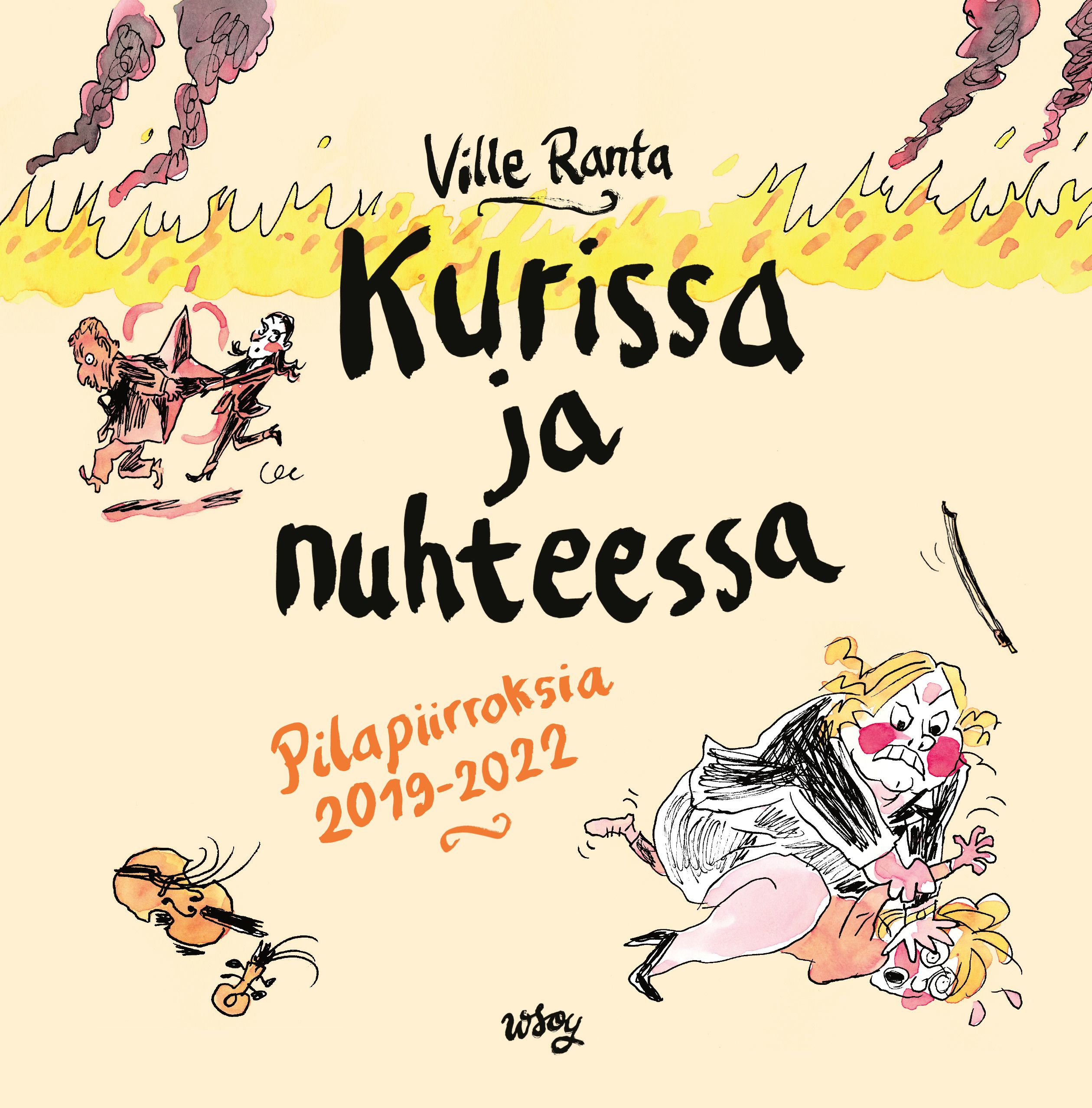 Kirjailijan Ville Ranta käytetty kirja Kurissa ja nuhteessa : pilapiirroksia 2019-2022