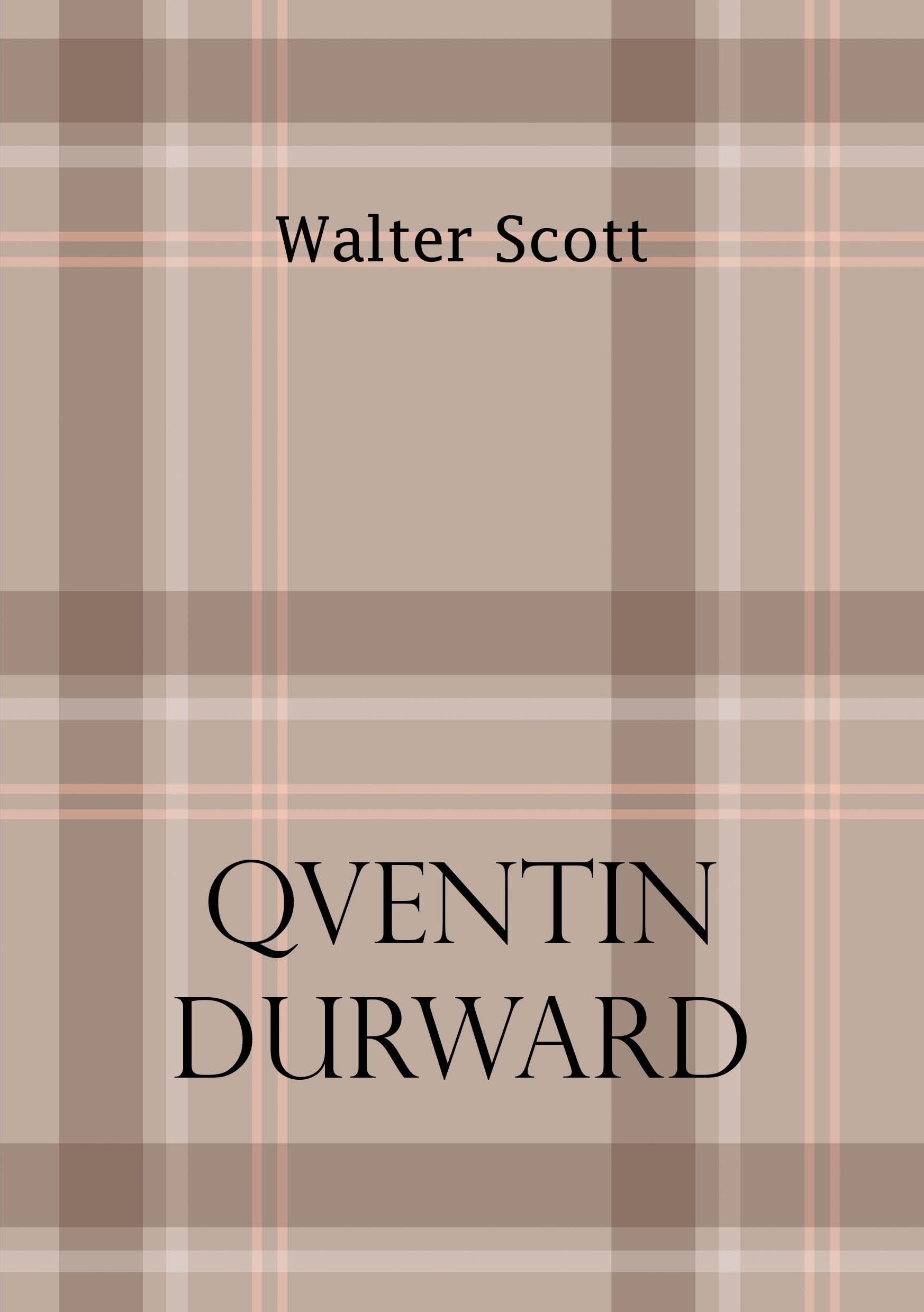 Kirjailijan Walter Scott käytetty kirja Qventin Durward