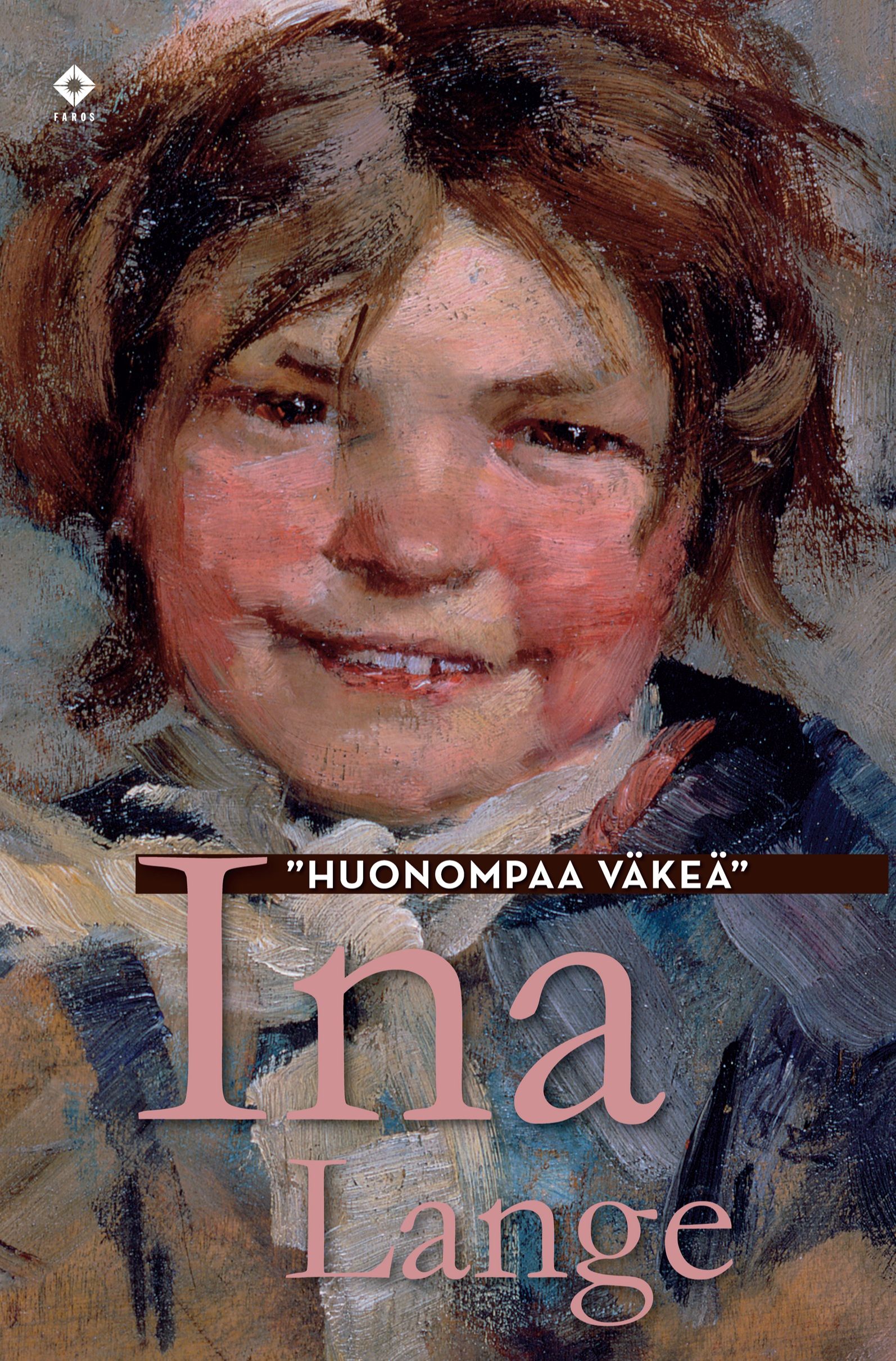 Kirjailijan Ina Lange käytetty kirja "Huonompaa väkeä" : kertomus (ERINOMAINEN)