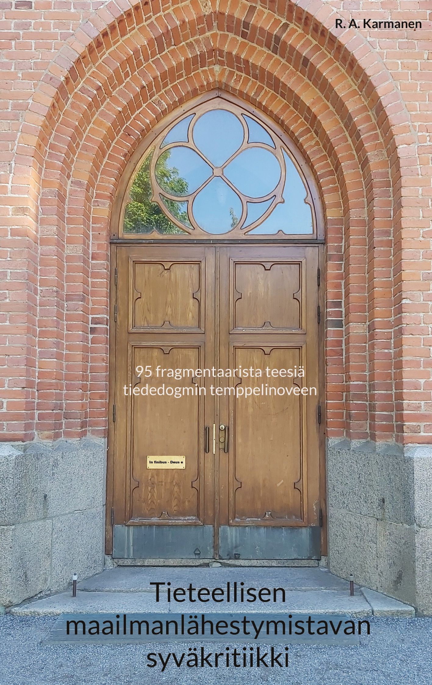 R. A. Karmanen : Tieteellisen maailmanlähestymistavan syväkritiikki