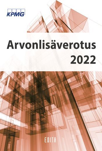 Mika Kallio & Marko Ojala & Juha Sääskilahti & Tero Takalo : Arvonlisäverotus 2022