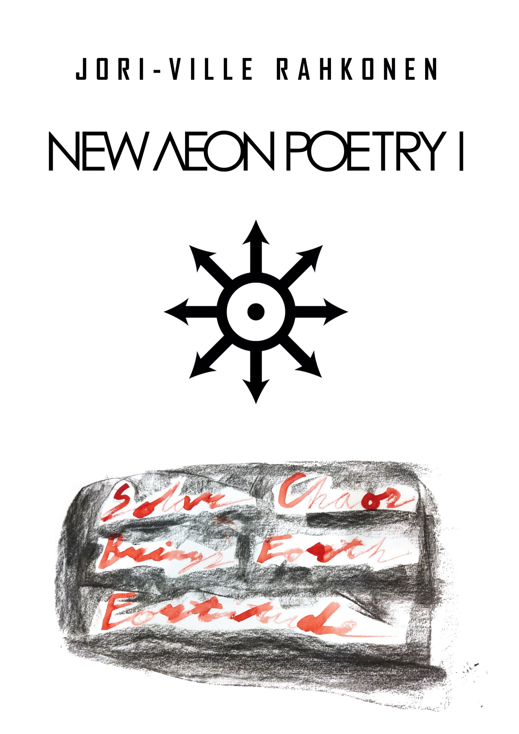 Jori-Ville Rahkonen : New Aeon Poetry I