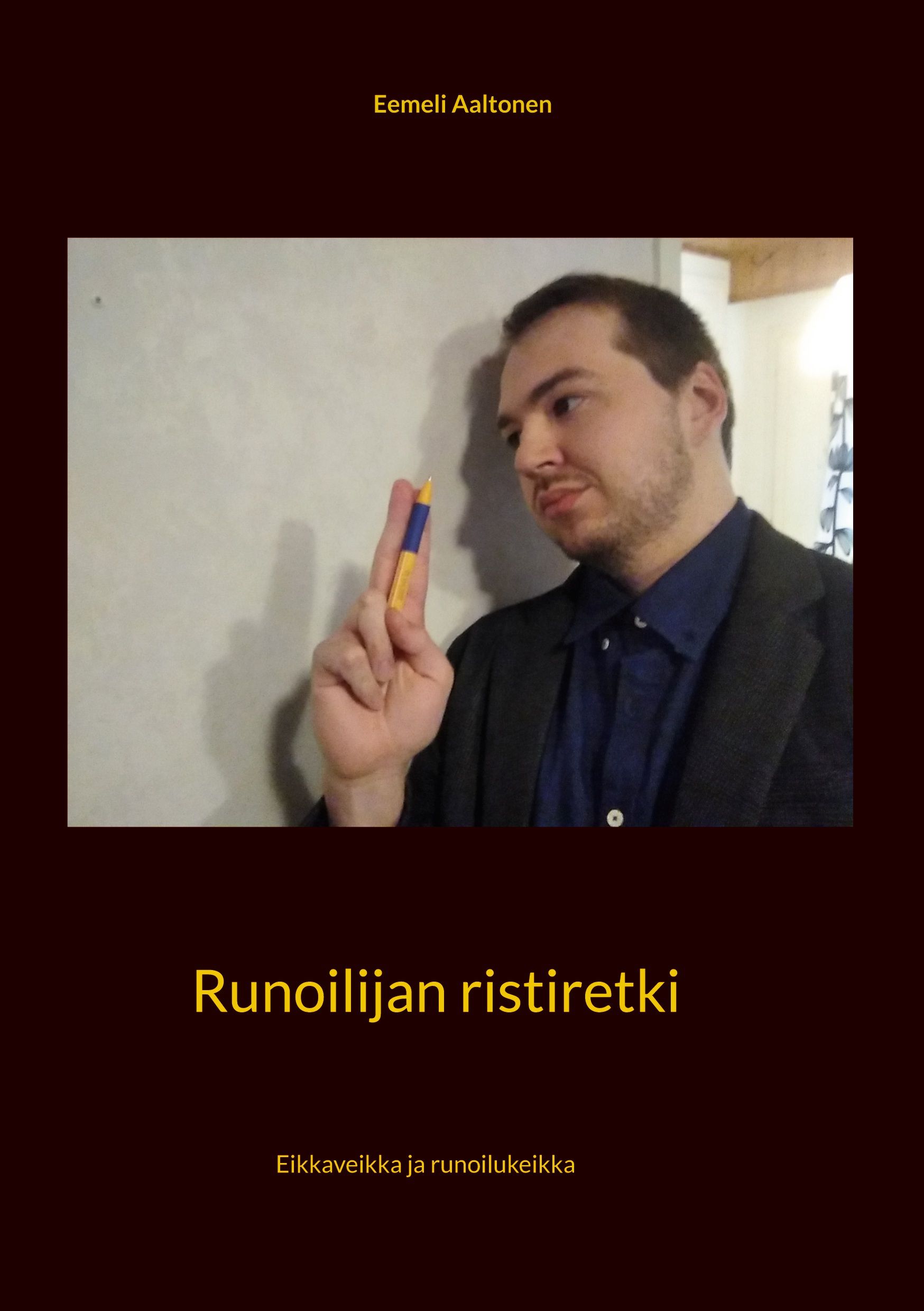 Eemeli Aaltonen : Runoilijan ristiretki