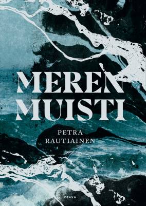 Kirjailijan Petra Rautiainen käytetty kirja Meren muisti
