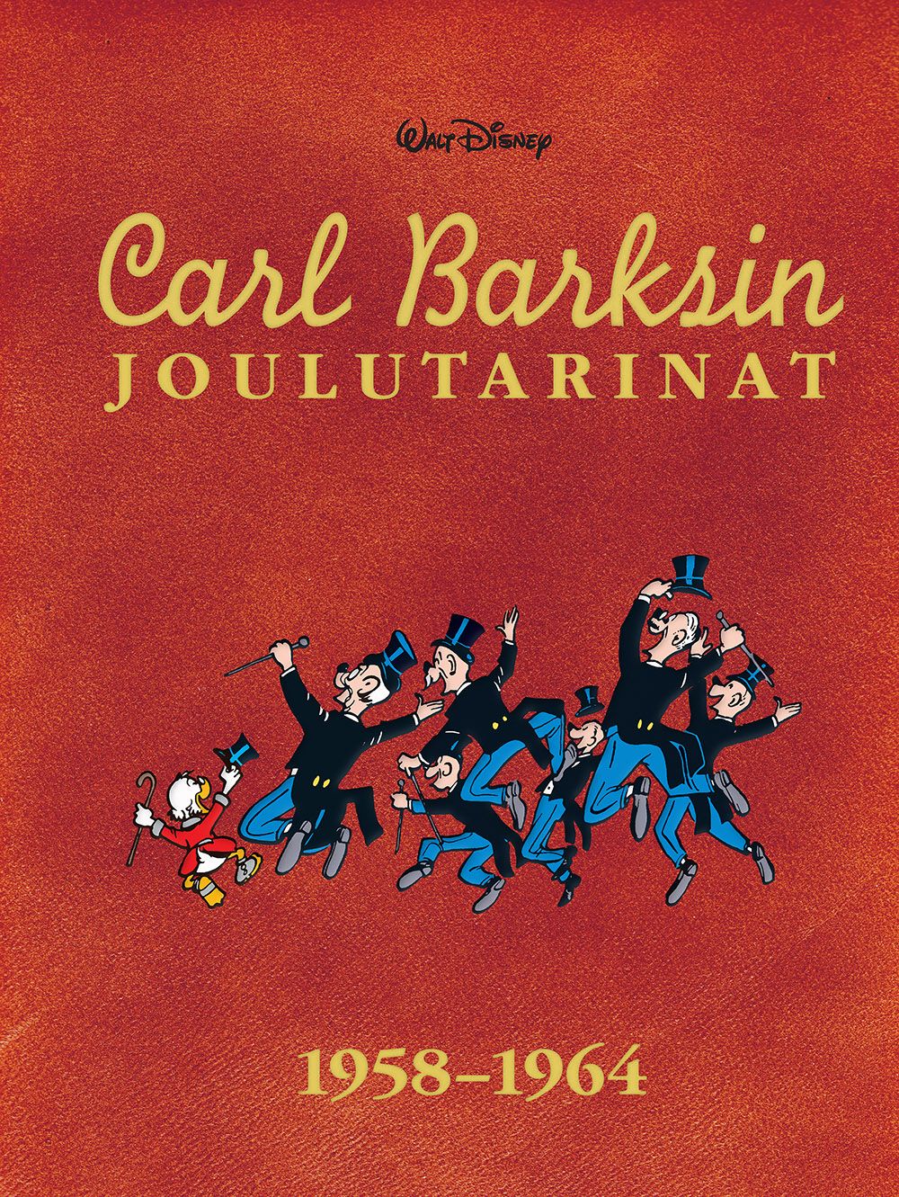 Carl Barks : Carl Barksin joulutarinat 1958-1964